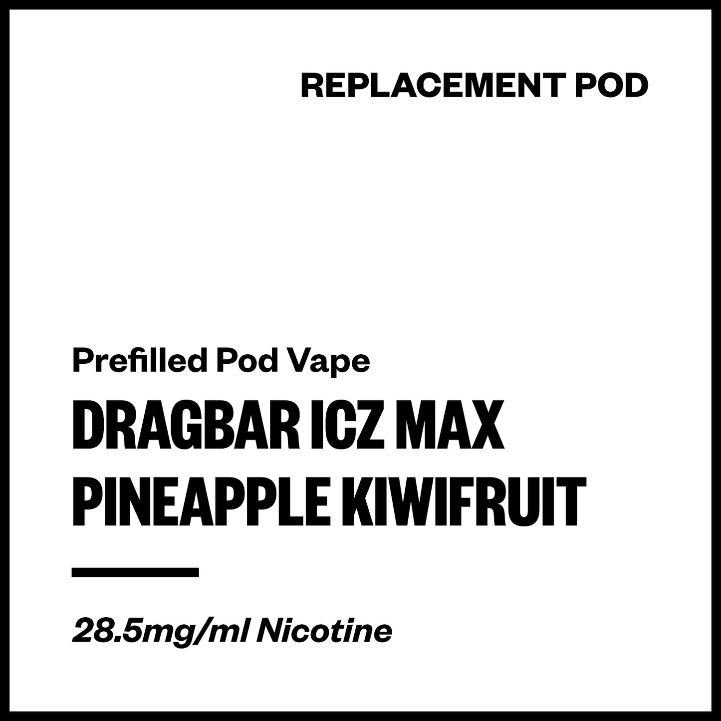 Dragbar ICZ Max - Pineapple Kiwifruit (Replacement Pod) | Vapourium NZ