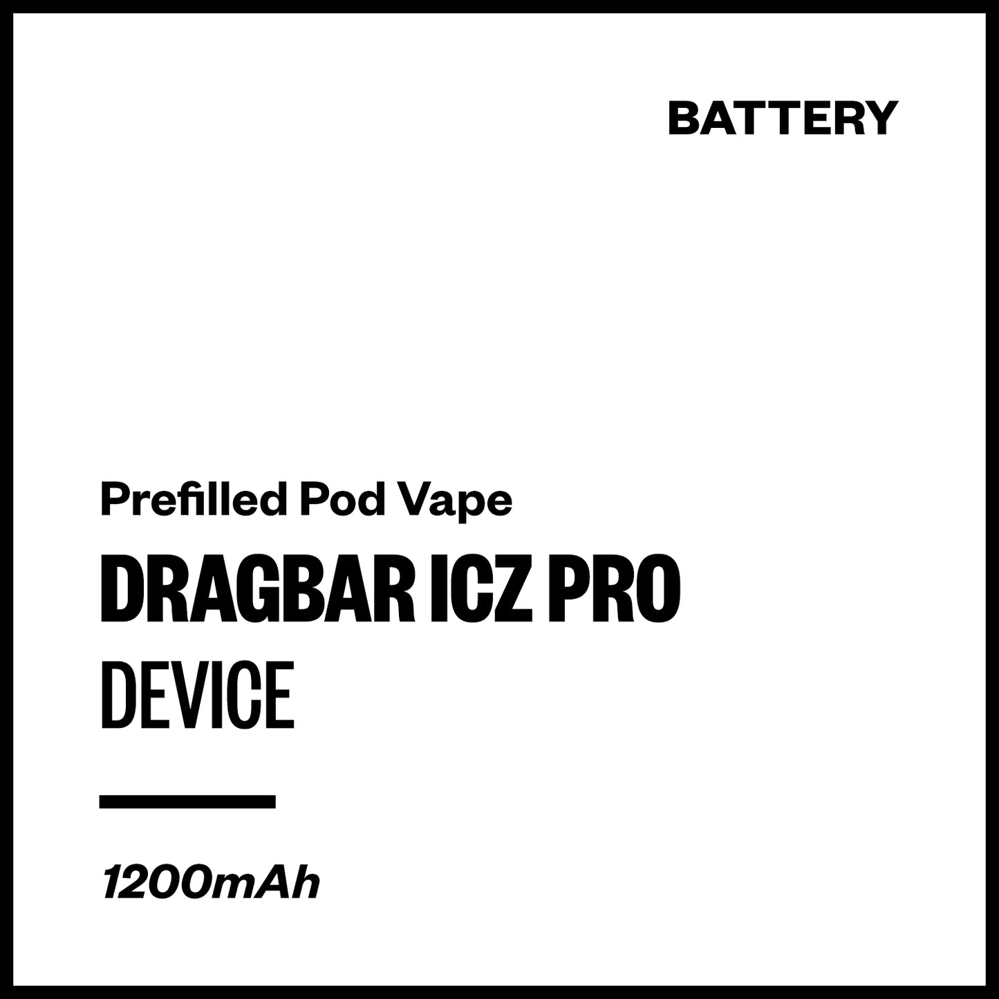 Dragbar ICZ Pro - Device (Battery Only) | Vapourium NZ