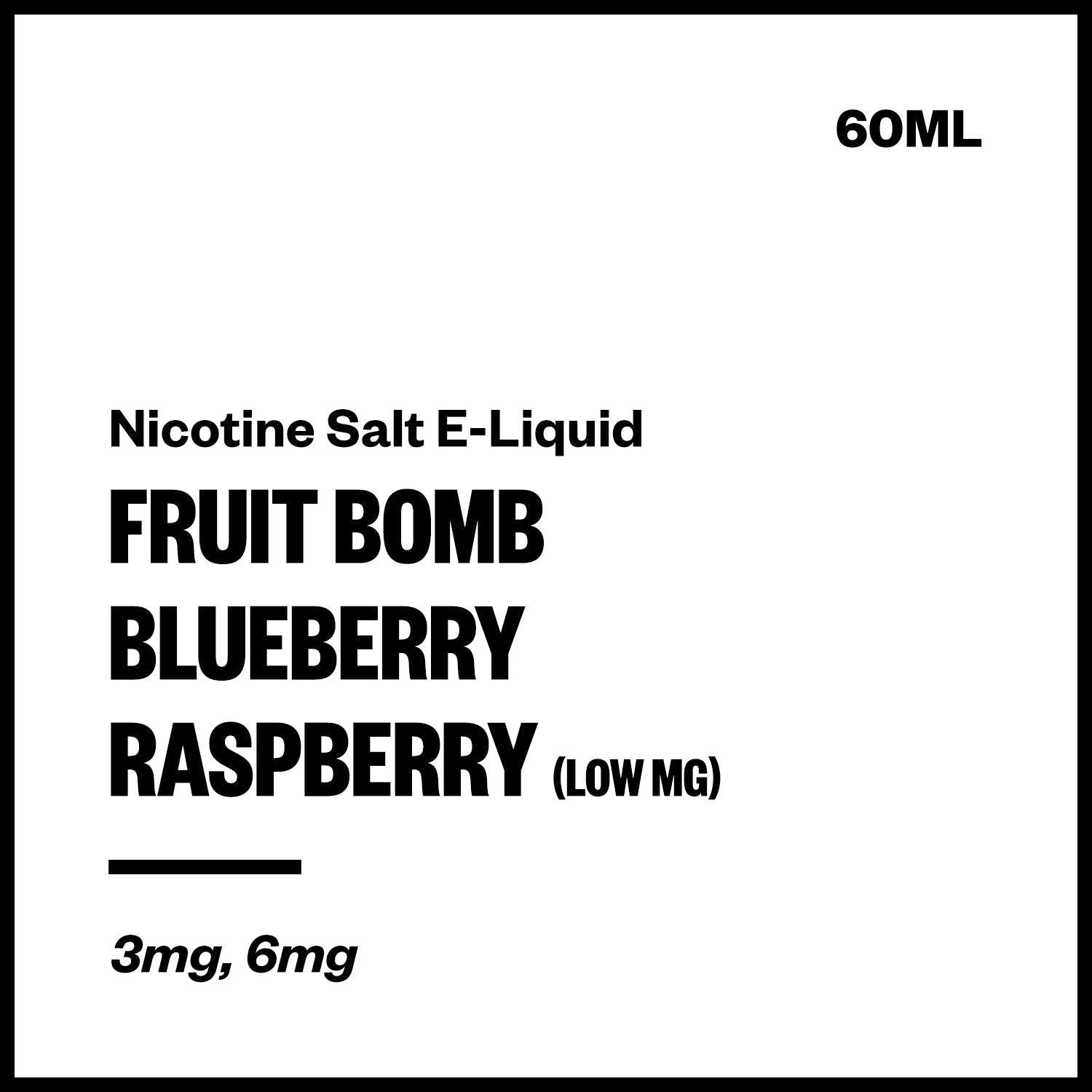 Fruit Bomb - Blueberry Raspberry (Low MG Nic Salt E-Liquid 60ml) | Vapourium NZ