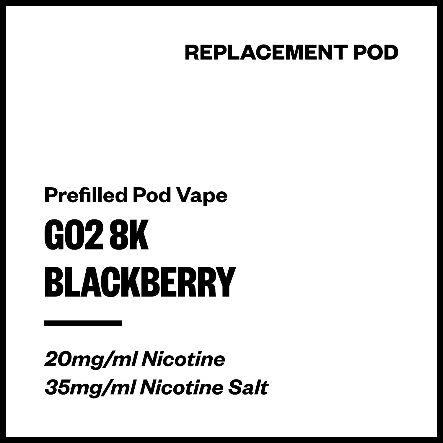 Go2 8K Blackberry Replacement Pod – Vapourium NZ