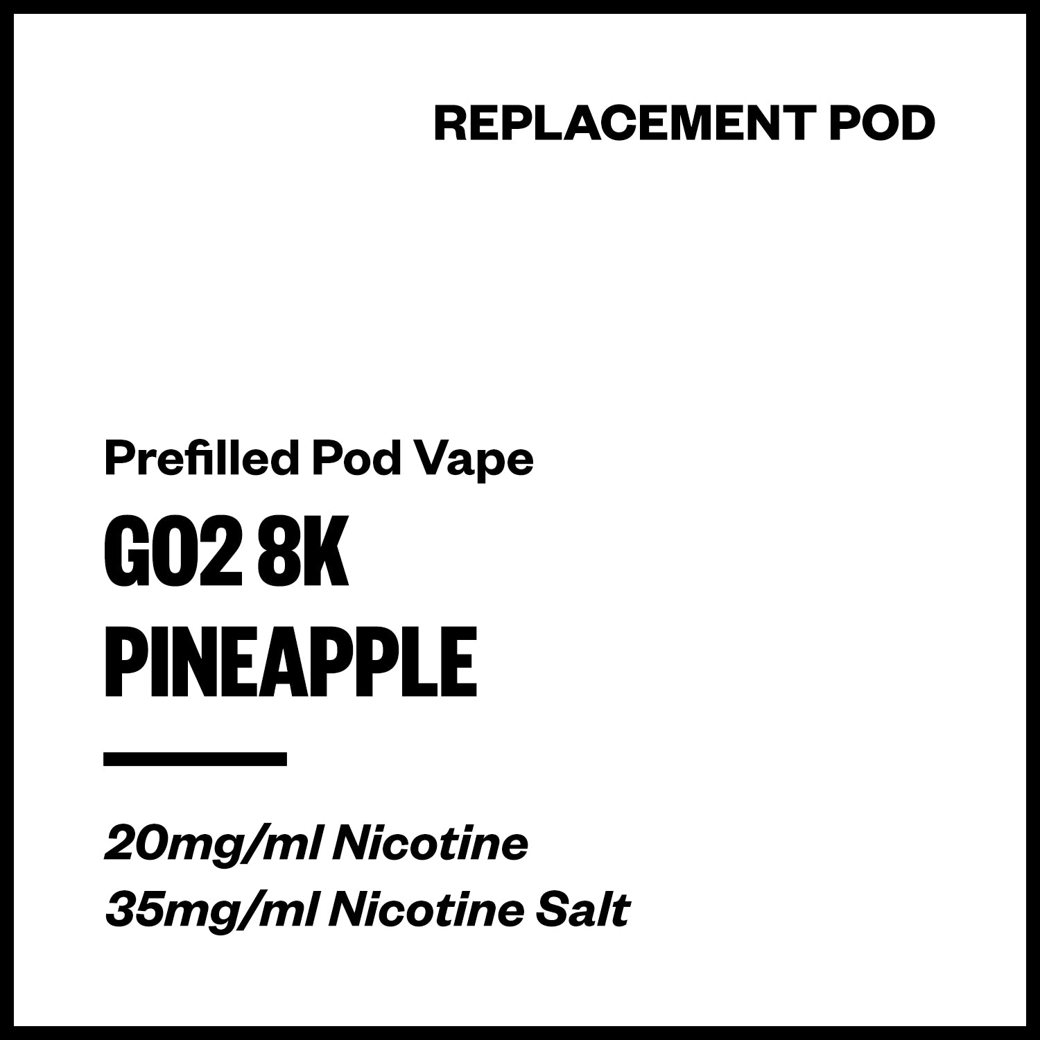 Go2 8K Pineapple Replacement Pod – Vapourium NZ