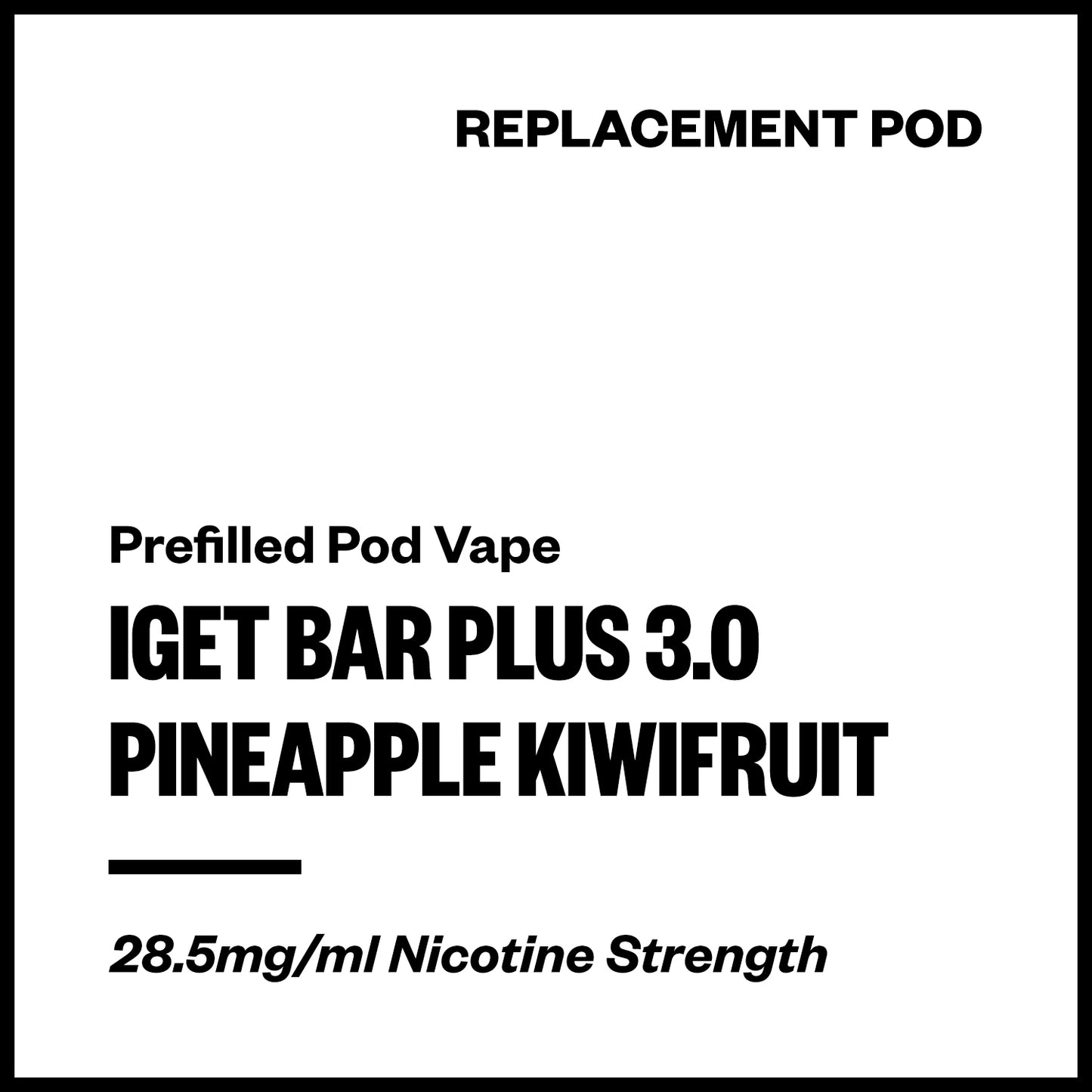 IGET Bar Plus 3.0 - Pineapple Kiwifruit (Replacement Pod) | Vapourium NZ
