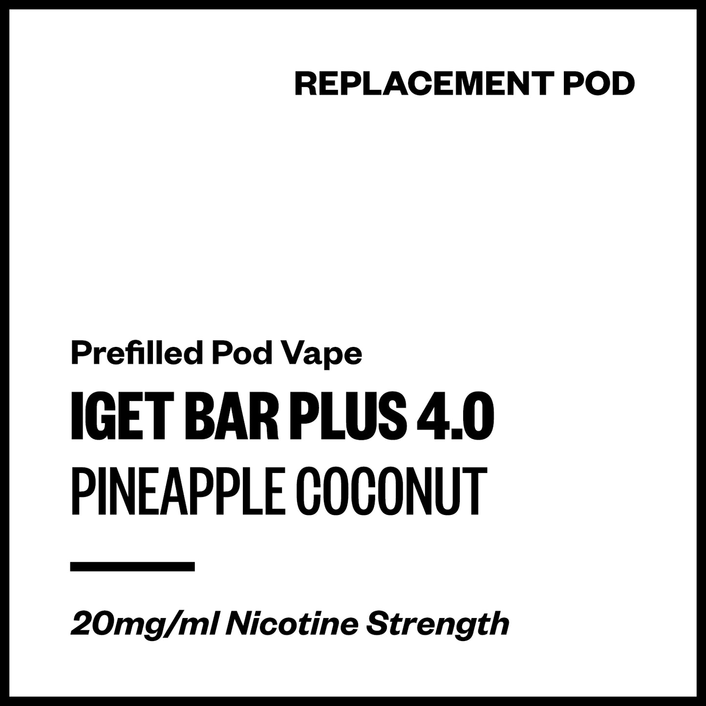 IGET Bar Plus 4.0 - Pineapple Coconut (Replacement Pod) | Vapourium NZ
