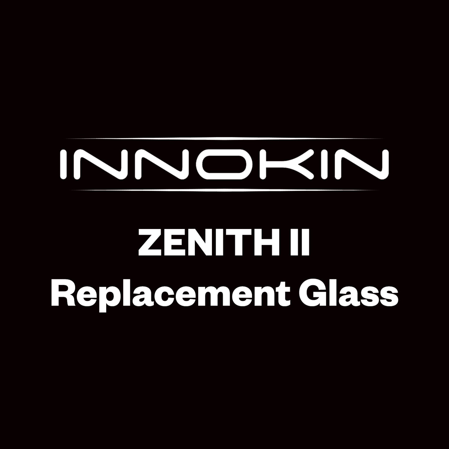 Innokin Zenith II Replacement Glass