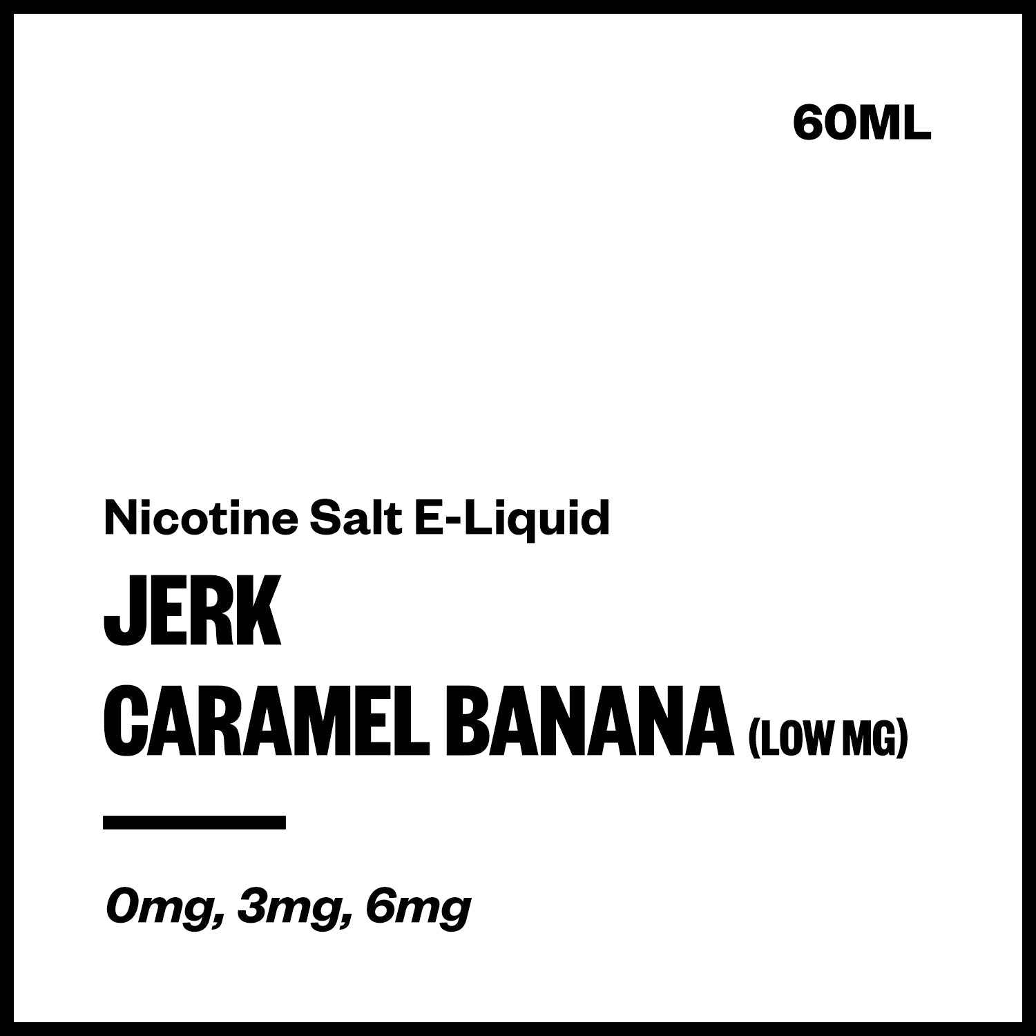 Jerk - Caramel Banana (Low MG Nic Salt E-Liquid 60ml) | Vapourium NZ