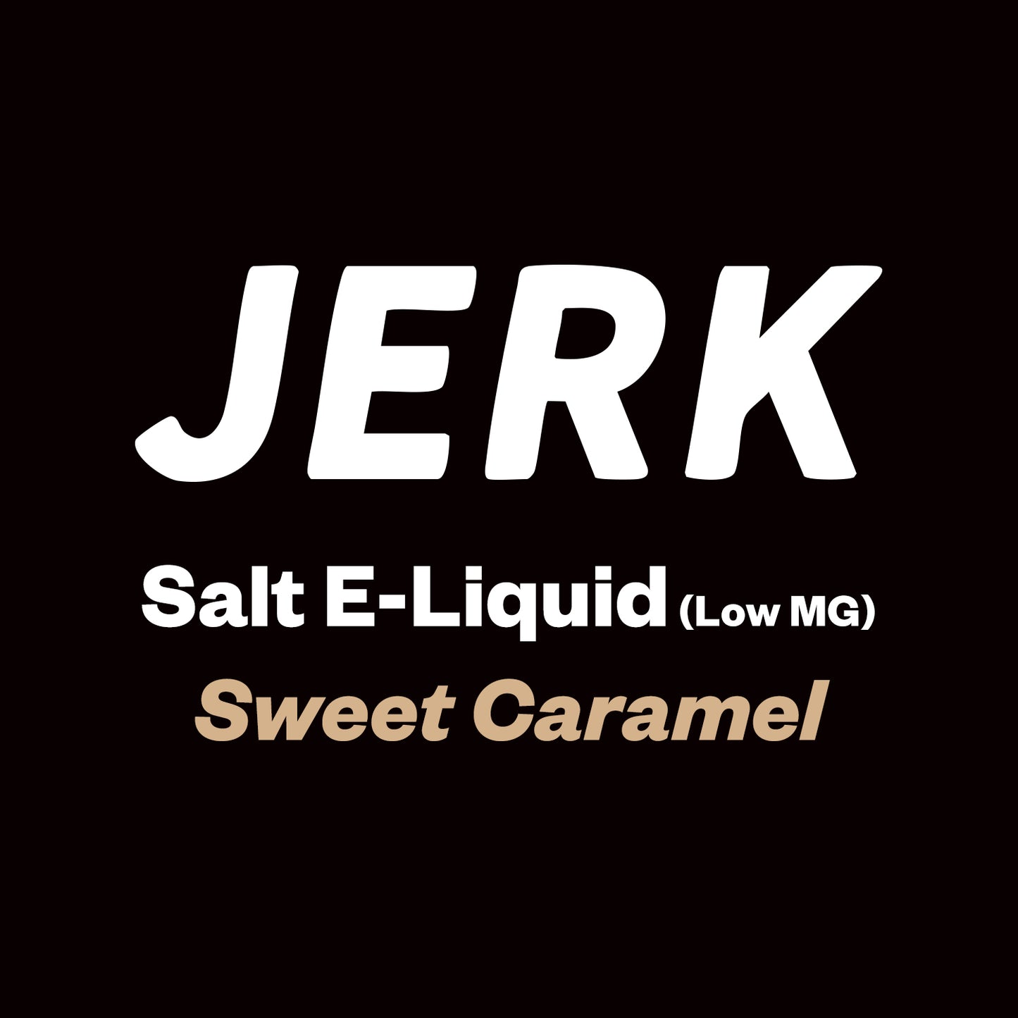Jerk - Sweet Caramel (ex-Butterscotch) - 60ml - Vapourium, First brick & mortar vape shop in NZ, Vape NZ, Disposable Vapes NZ, Vape Juice, Eliquid, Nic Salts, Freebase, Vaporium, Vapourium, Christchurch, Dunedin, Timaru.