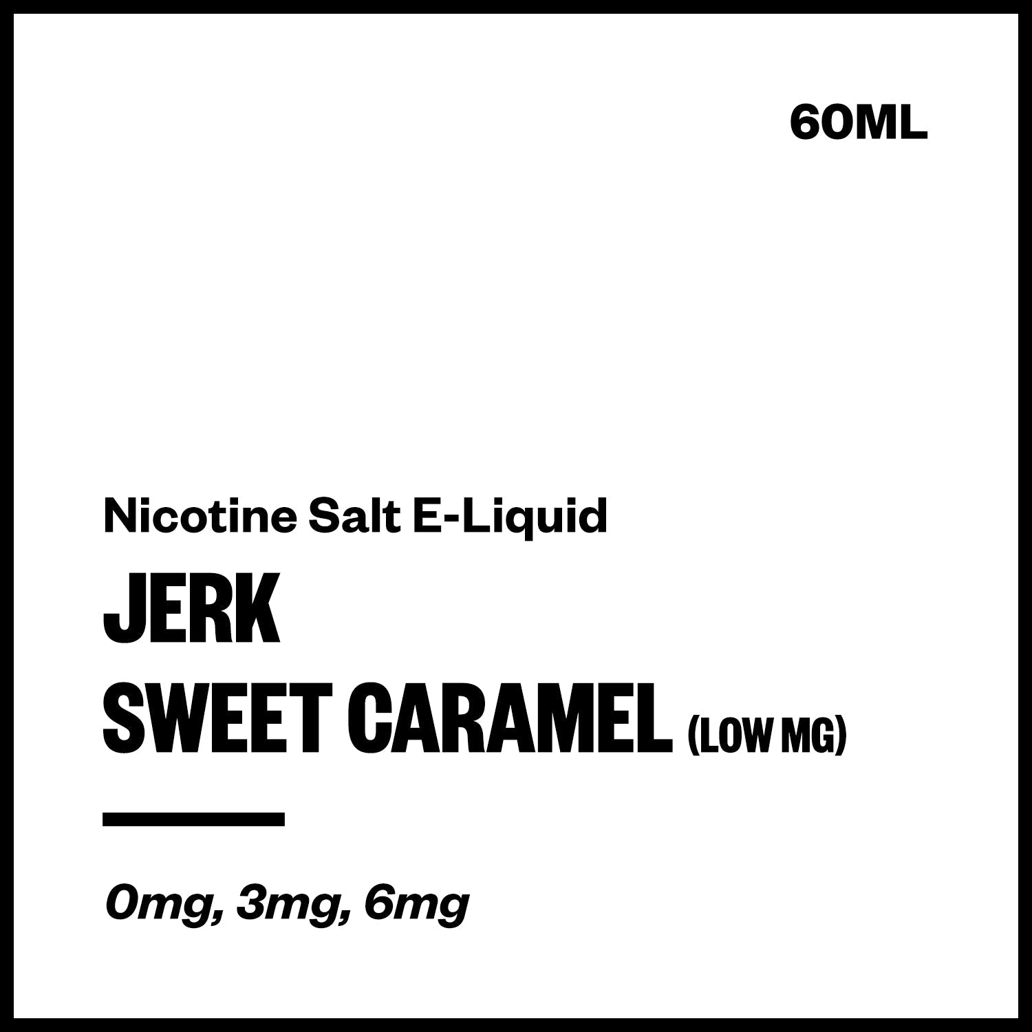 Jerk - Sweet Caramel (Low MG Nic Salt E-Liquid 60ml) | Vapourium NZ