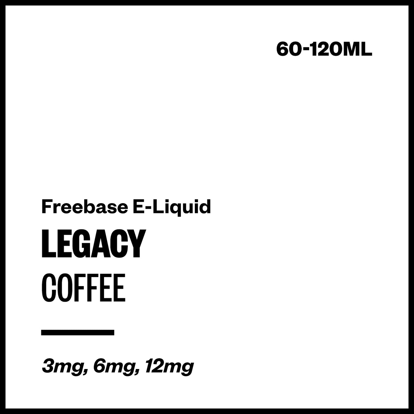 Legacy - Coffee (Freebase E-Liquid)