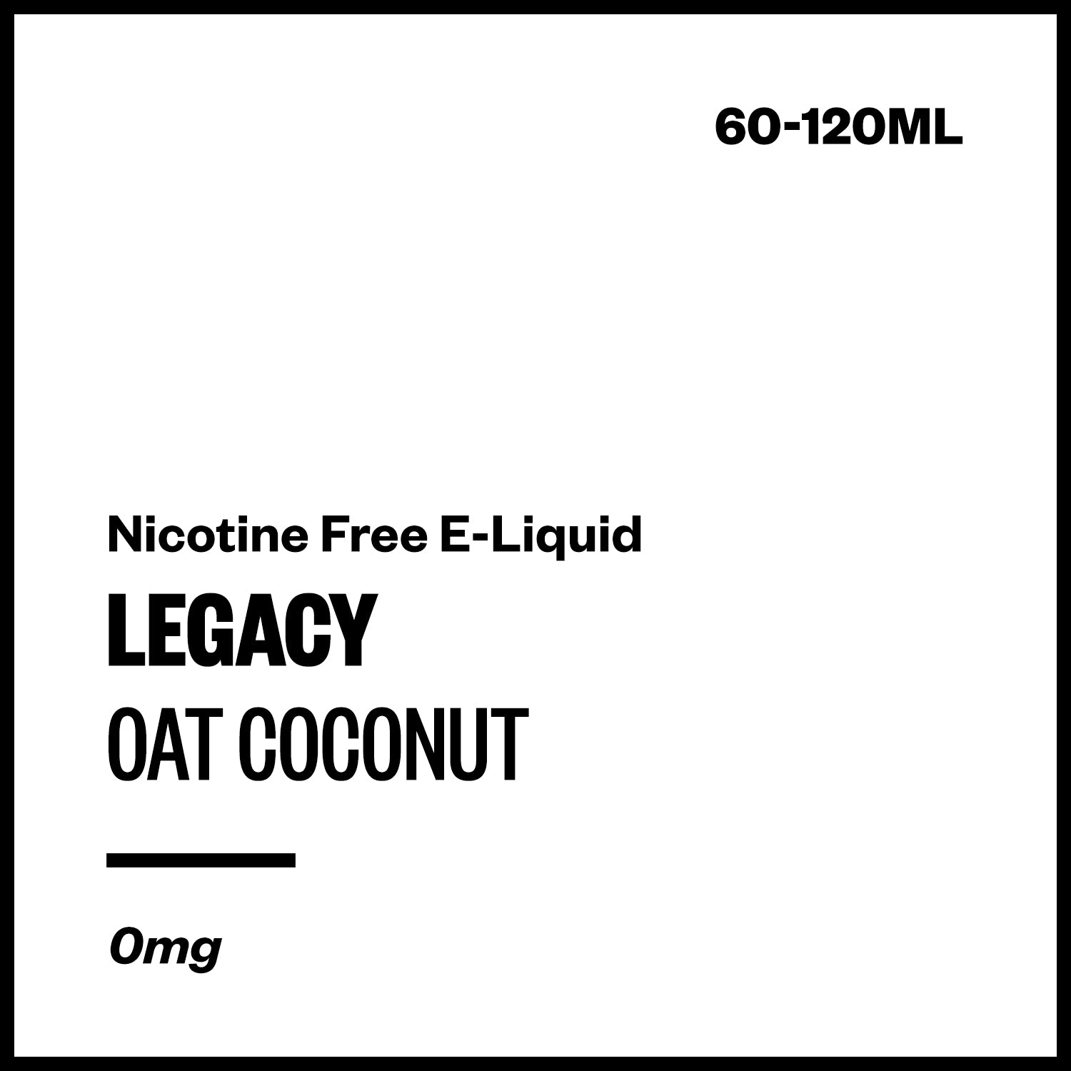 Legacy - Oat Coconut (Nicotine Free E-Liquid) | Vapourium
