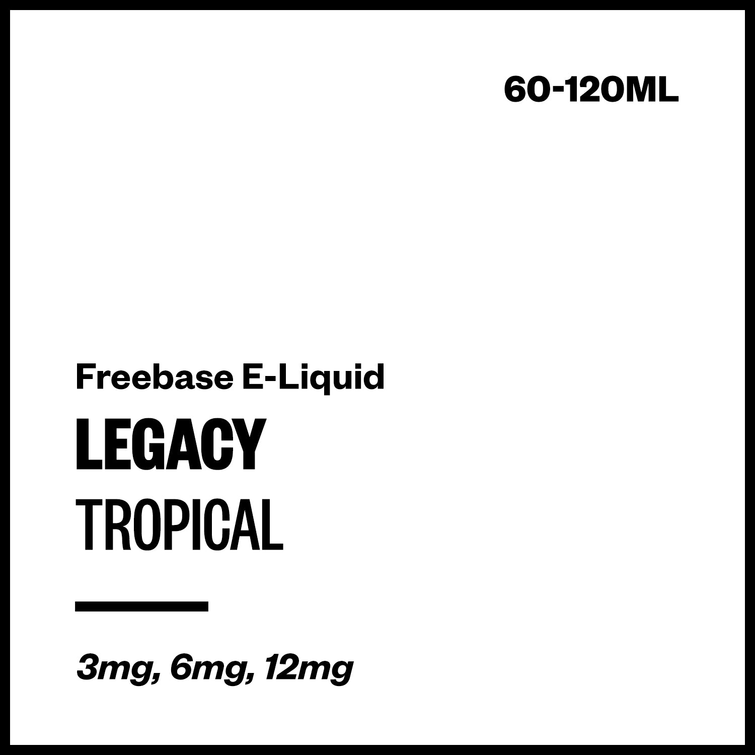 Legacy - Tropical (Freebase E-Liquid)