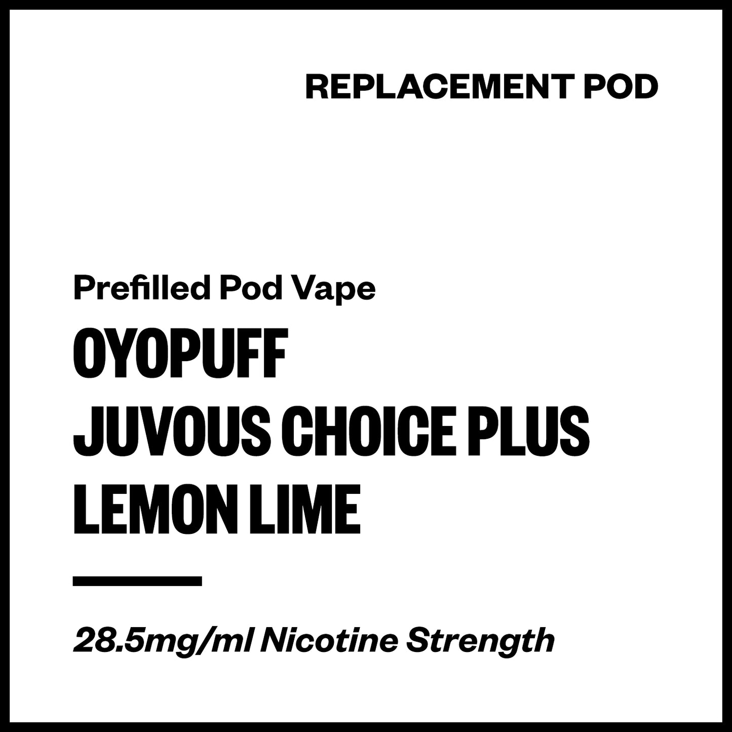 OYOPUFF Juvous Choice Plus - Lemon Lime (Replacement Pod) | Vapourium NZ