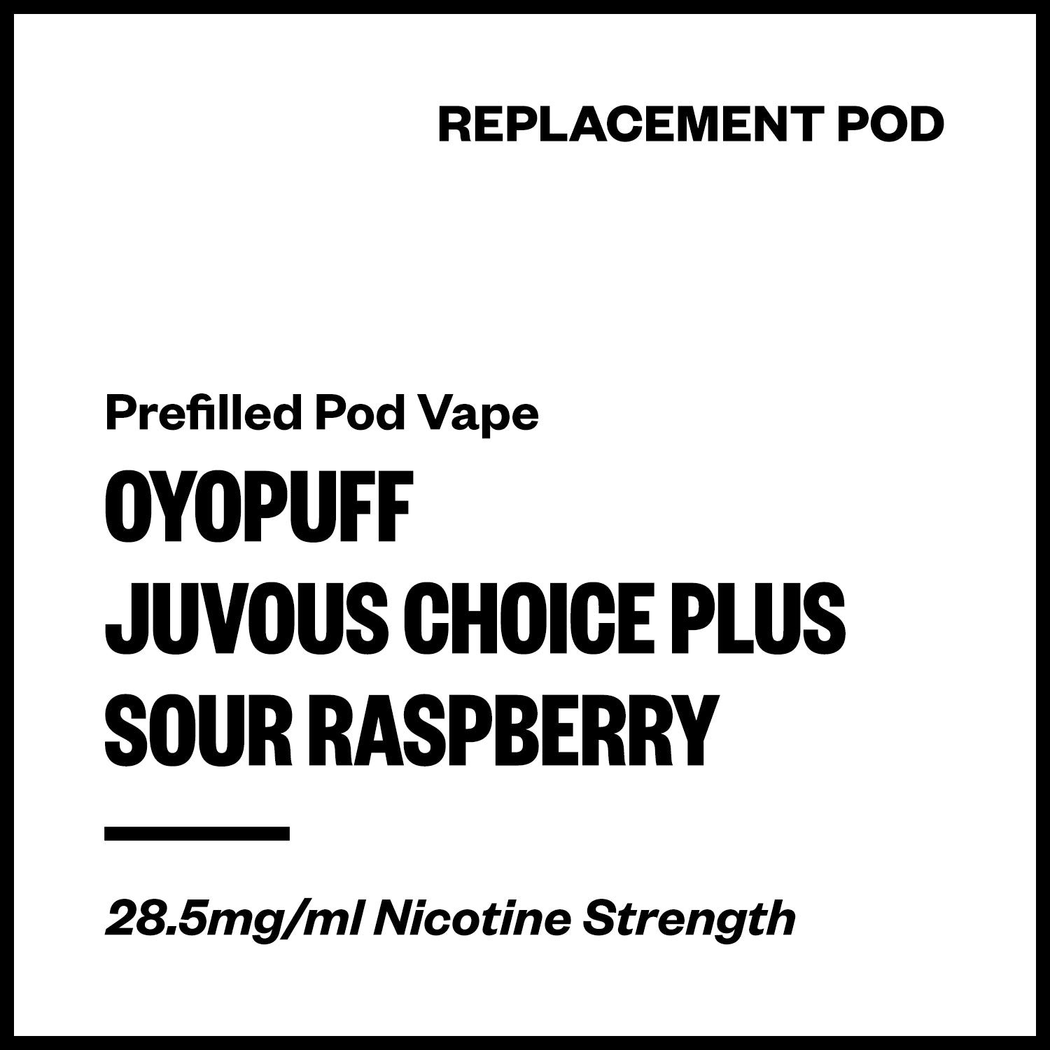 OYOPUFF Juvous Choice Plus - Sour Raspberry (Replacement Pod) | Vapourium NZ