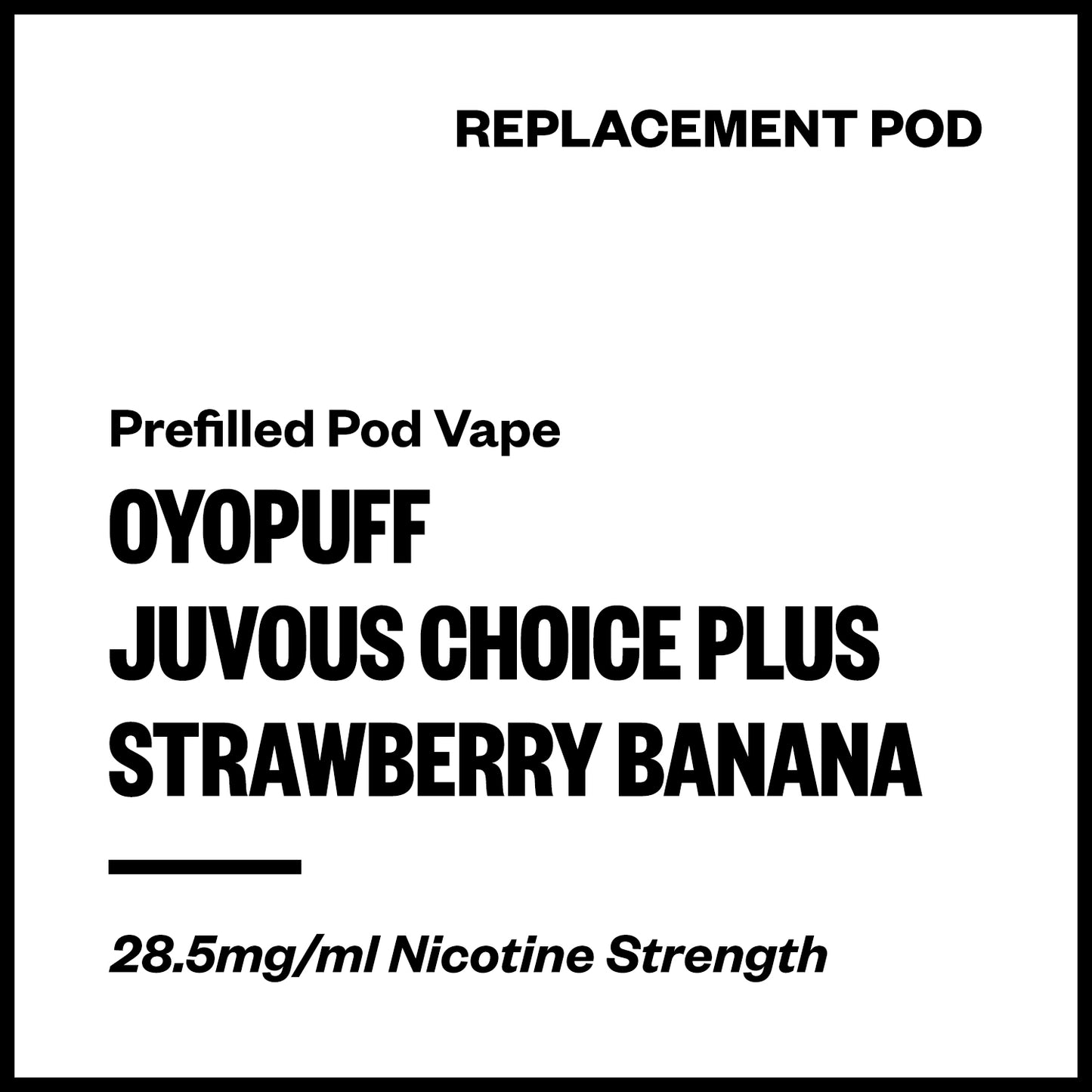 OYOPUFF Juvous Choice Plus - Strawberry Banana (Replacement Pod) | Vapourium NZ