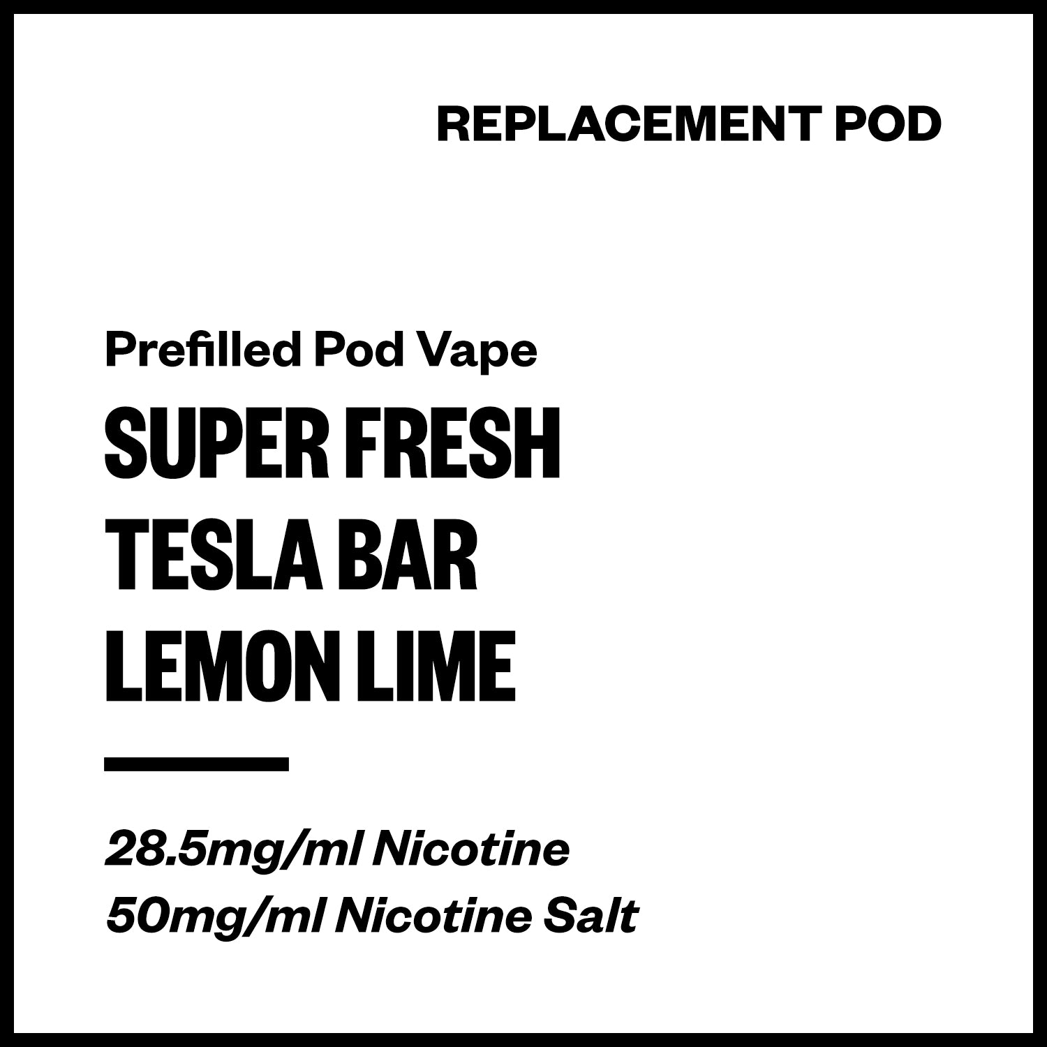 Super Fresh Tesla Bar - Lemon Lime (Replacement Pod) | Vapourium Super Fresh Tesla Bar - Lemon Lime (Replacement Pod) | Vapourium