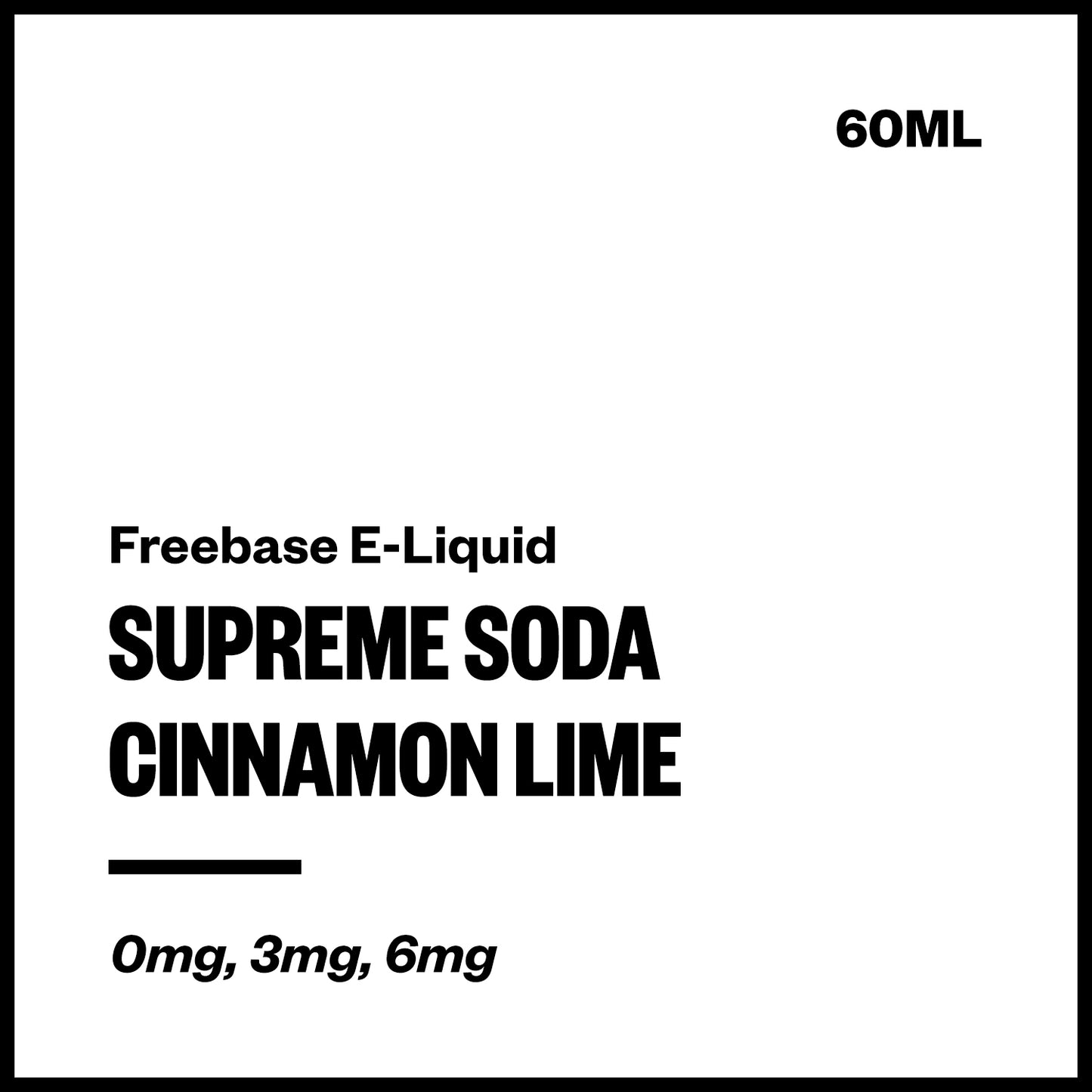 Supreme Soda - Cinnamon Lime (Freebase E-Liquid 60ml) | Vapourium NZ