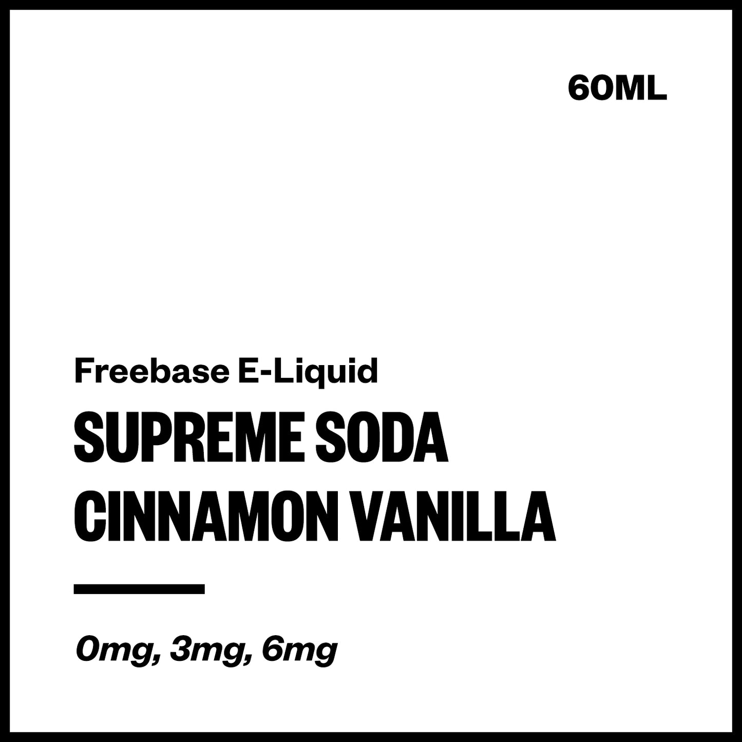 Supreme Soda - Cinnamon Vanilla (Freebase E-Liquid 60ml) | Vapourium NZ