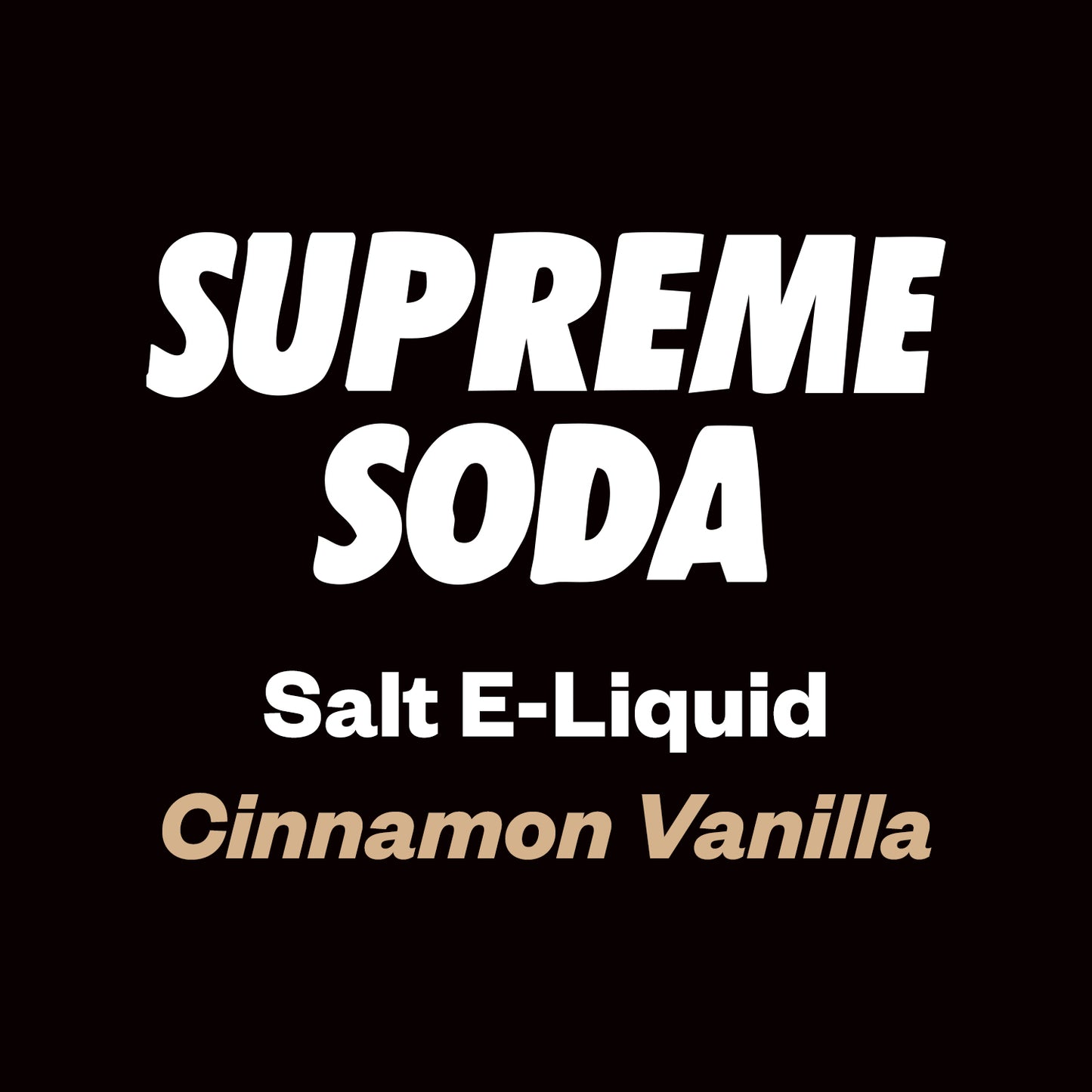 Supreme Soda Salts - Cinnamon Vanilla - 30ml - Vapourium Vape Shop NZ, Vape NZ, Disposable Vapes NZ, ZipPay/Afterpay Vape NZ, Vape Juice, Eliquid, Nic Salts, Freebase, Vaporium, Vapourium, Christchurch, Dunedin, Timaru.