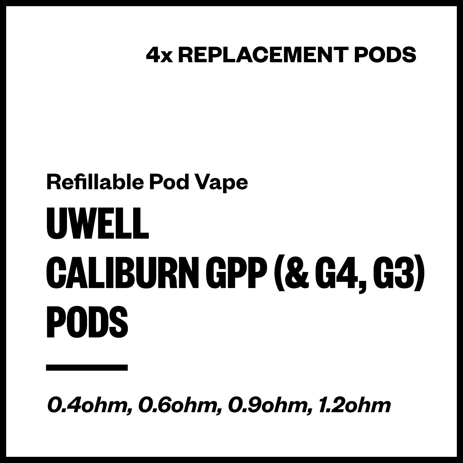 Uwell Caliburn GPP (& G4, G3) Replacement Pods (4 Pack/Top-Fill) | Vapourium Uwell Caliburn GPP (& G4, G3) Replacement Pods (4 Pack/Top-Fill) | Vapourium