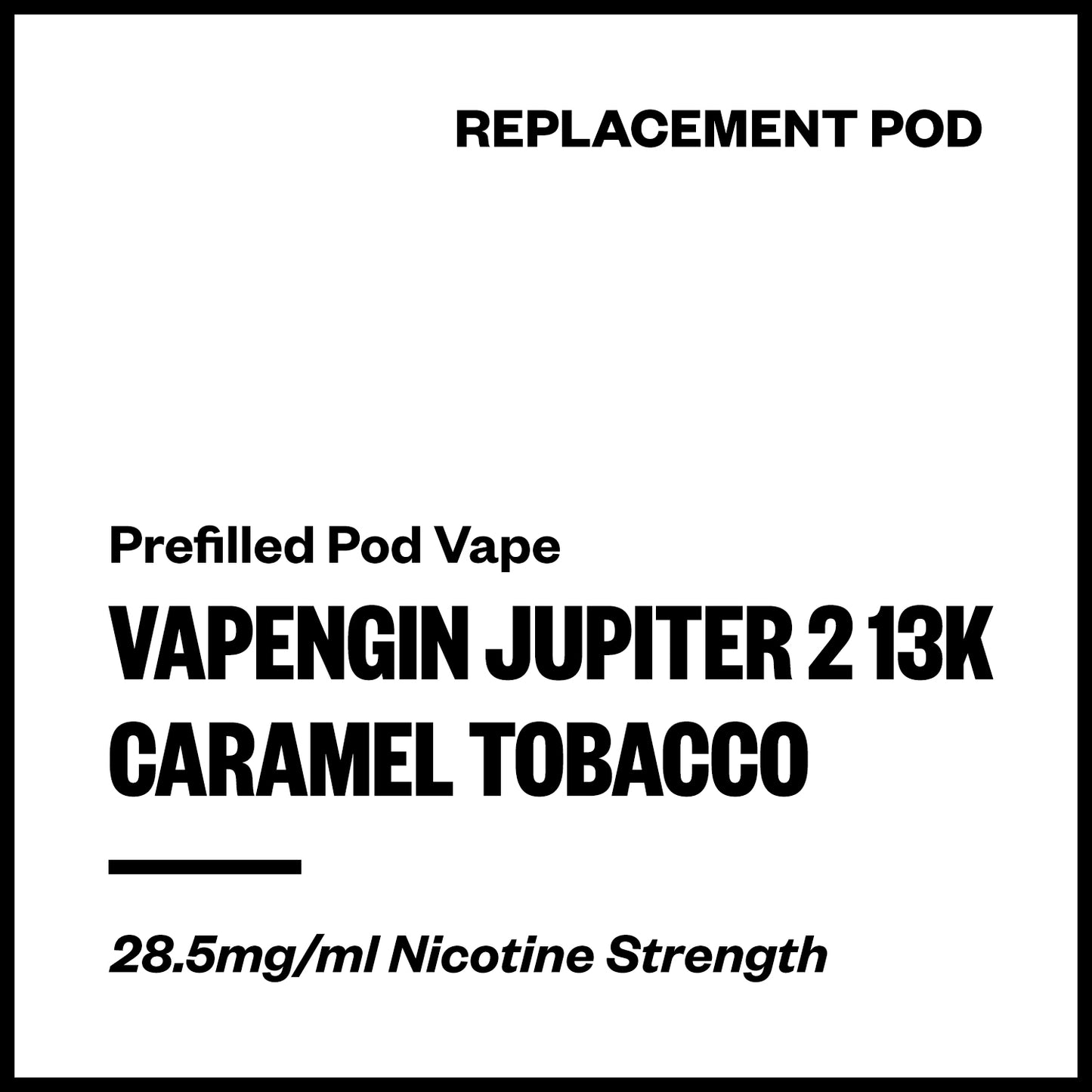 Vapengin Jupiter 2 - Caramel Tobacco (13,000 Puffs Replacement Pod) | Vapourium NZ