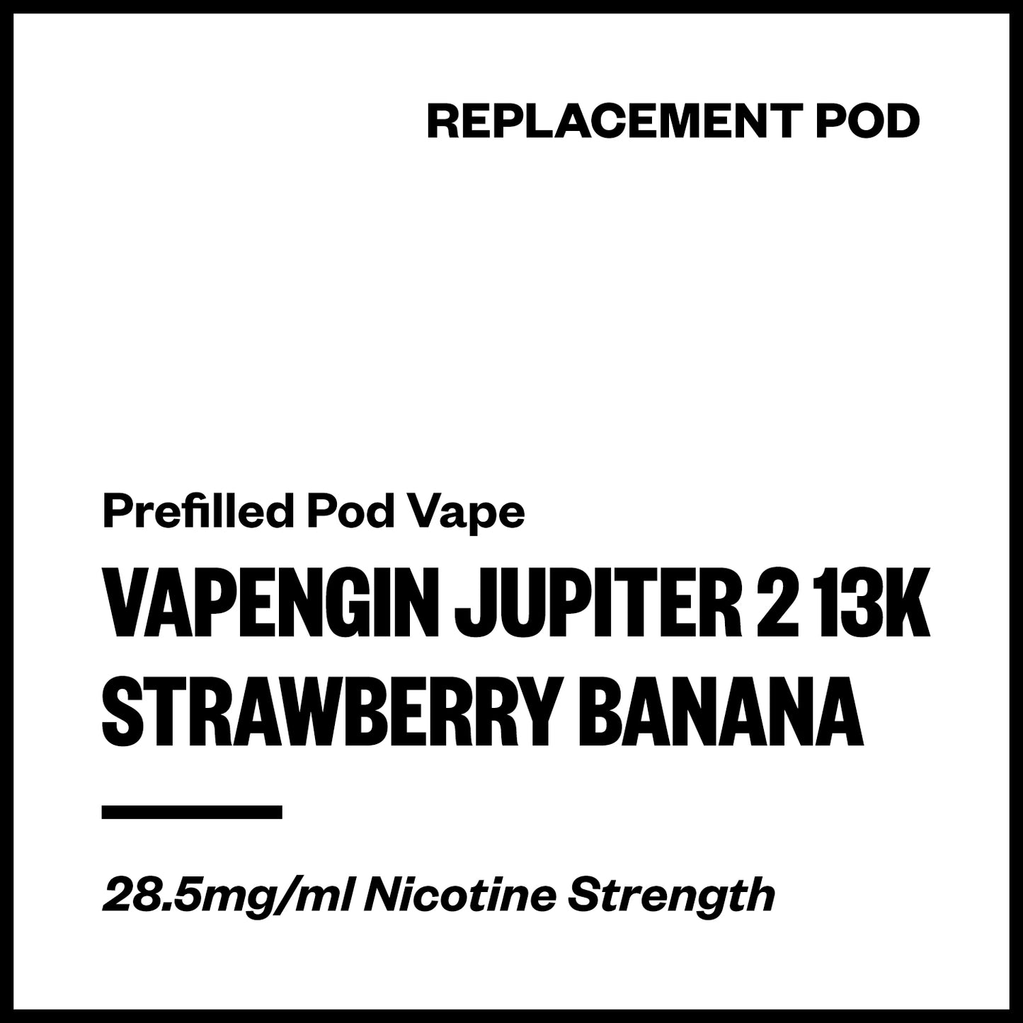Vapengin Jupiter 2 - Strawberry Banana (13,000 Puffs Replacement Pod) | Vapourium NZ
