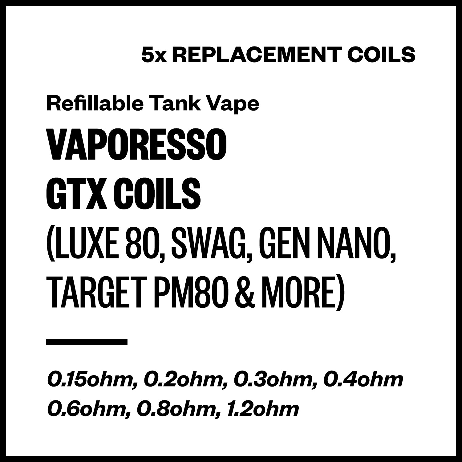 Vaporesso GTX Coils (for Luxe 80; Swag; Target PM80; Gen Nano; etc) [5  Pack] | Vapourium