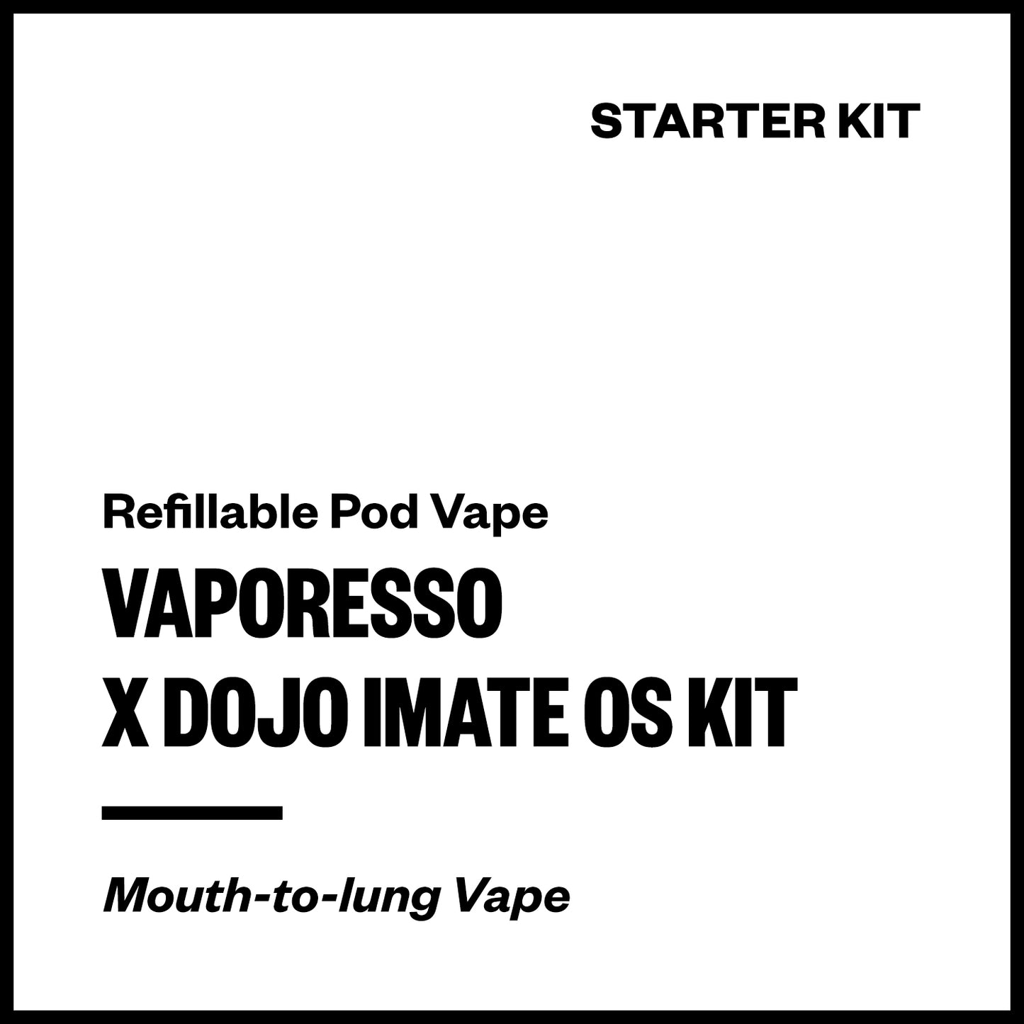 Vaporesso X Dojo iMate OS Kit | Vapourium NZ