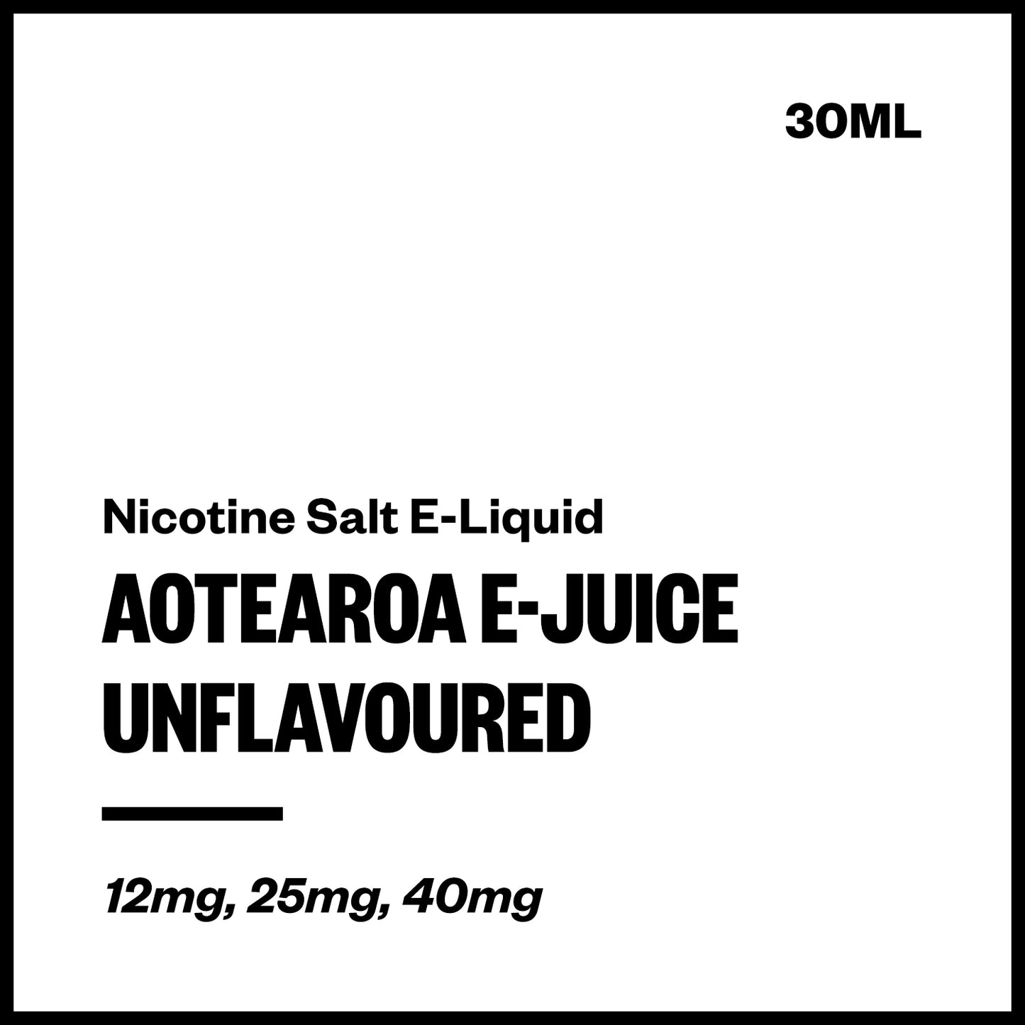 Aotearoa E-Juice - Unflavoured (Nic Salt E-Liquid) - Vapourium NZ