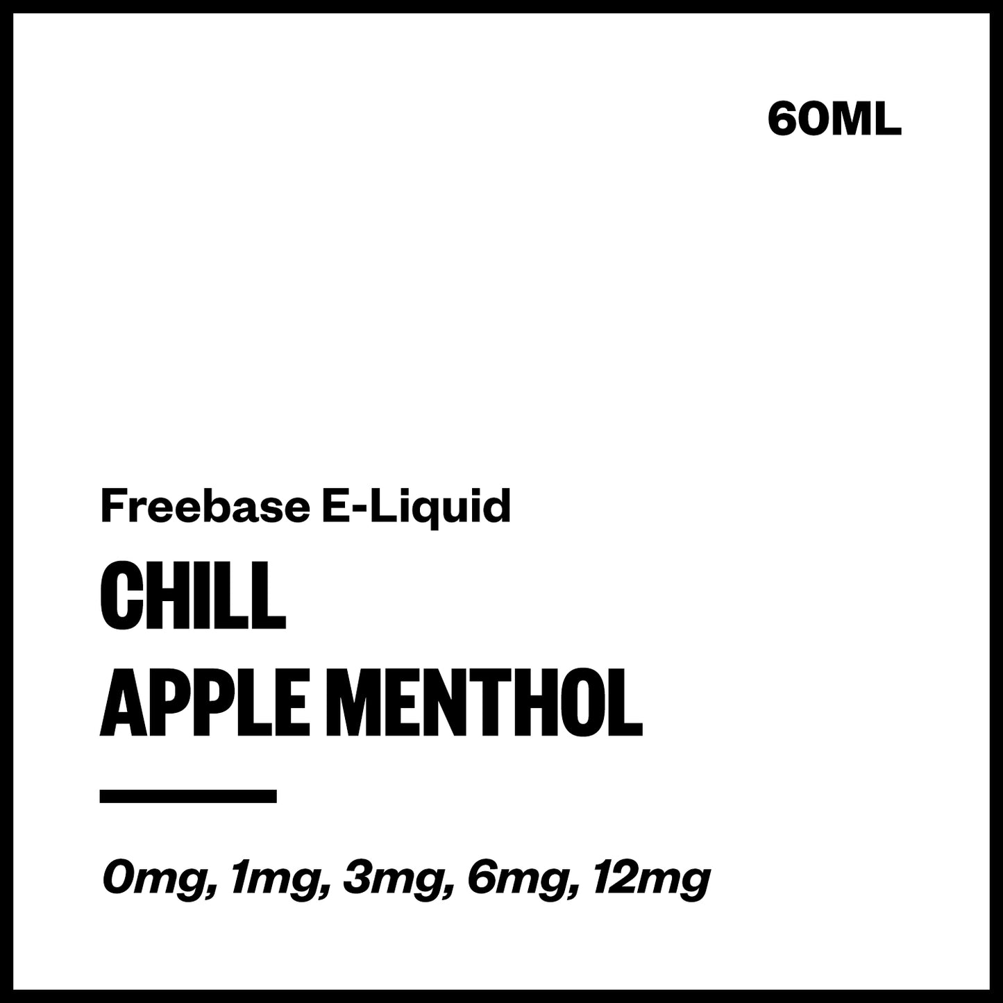 Chill - Apple Menthol (Freebase E-Liquid 60ml)