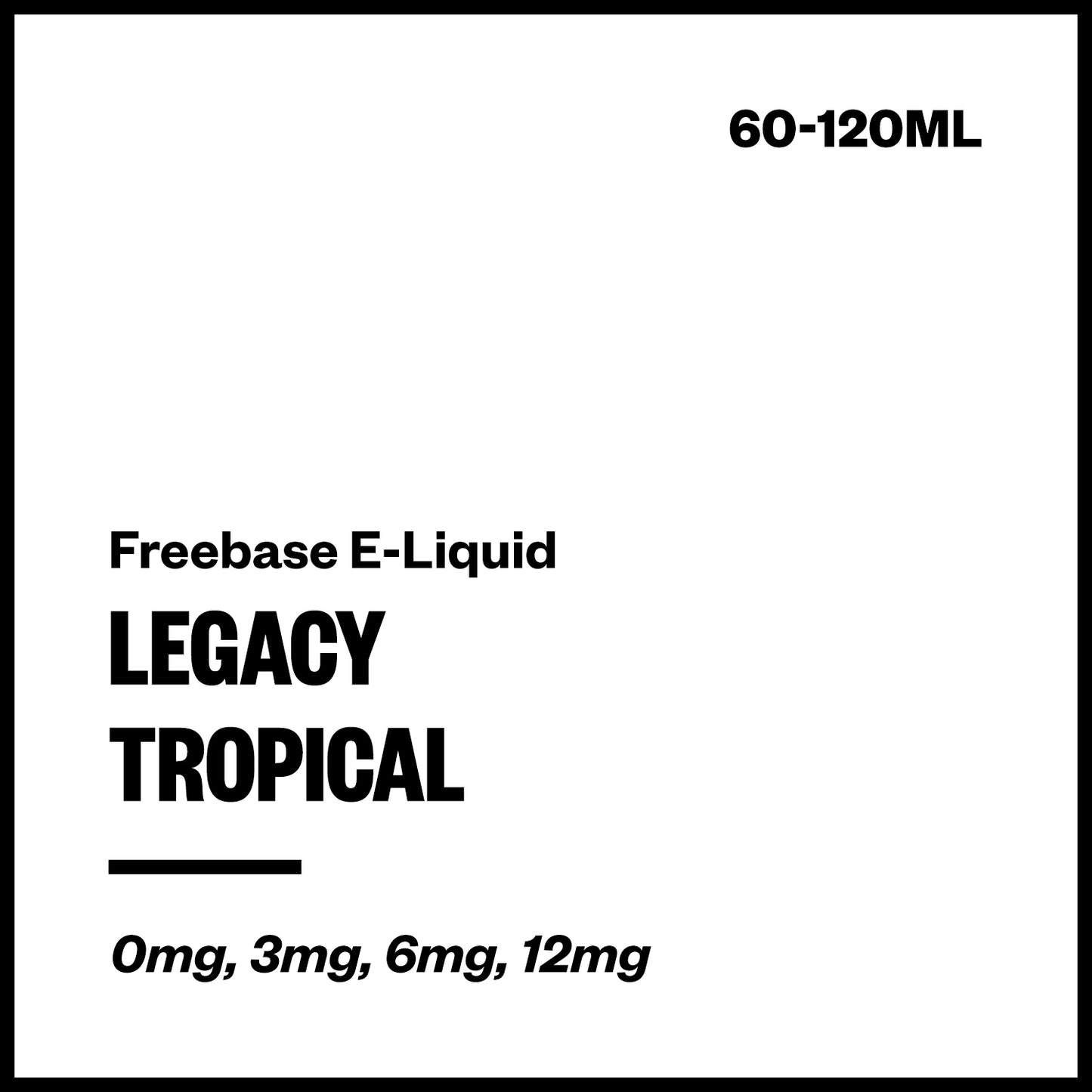 Legacy Tropical Freebase E-Liquid - Vapourium NZ