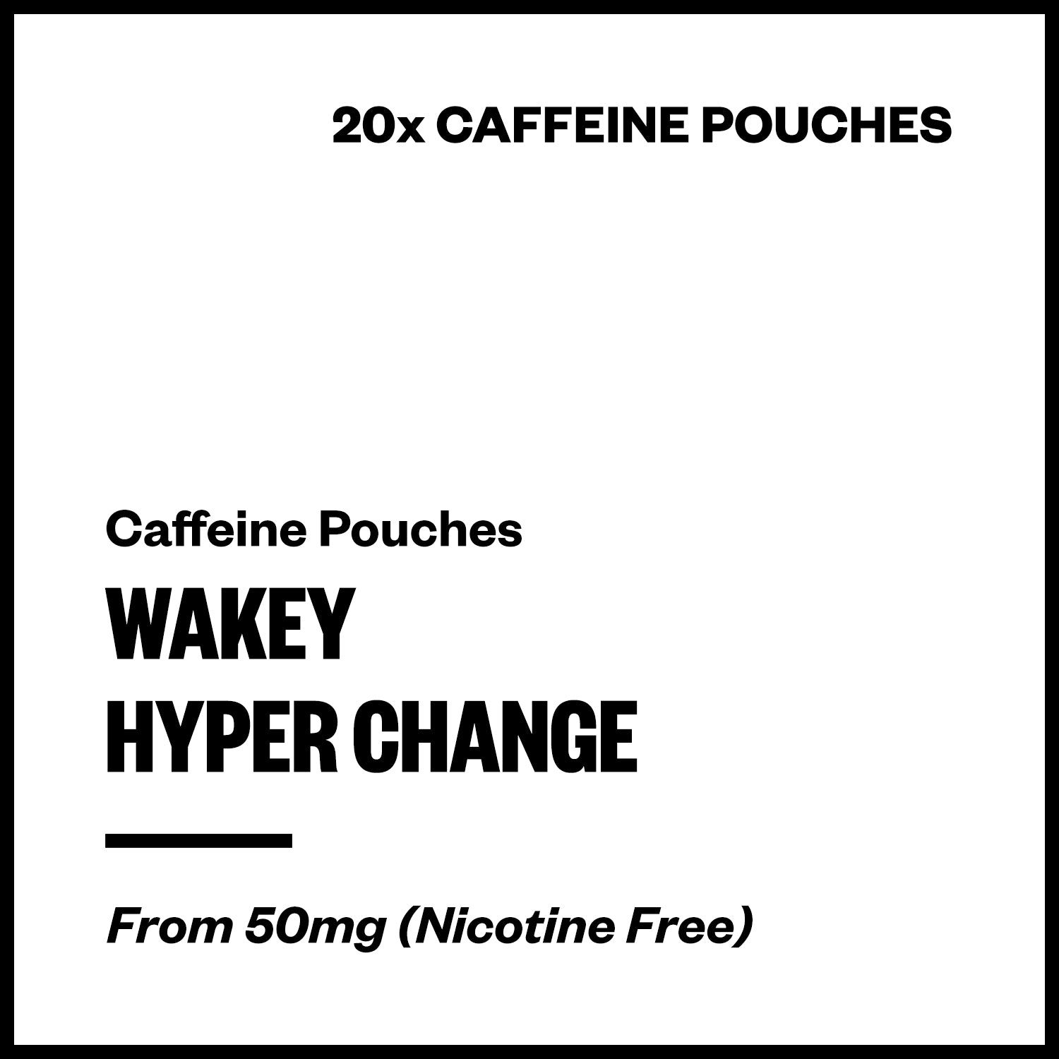 Wakey - Hyper Change (Caffeine Pouches) | Vapourium Wakey - Hyper Change (Caffeine Pouches) | Vapourium