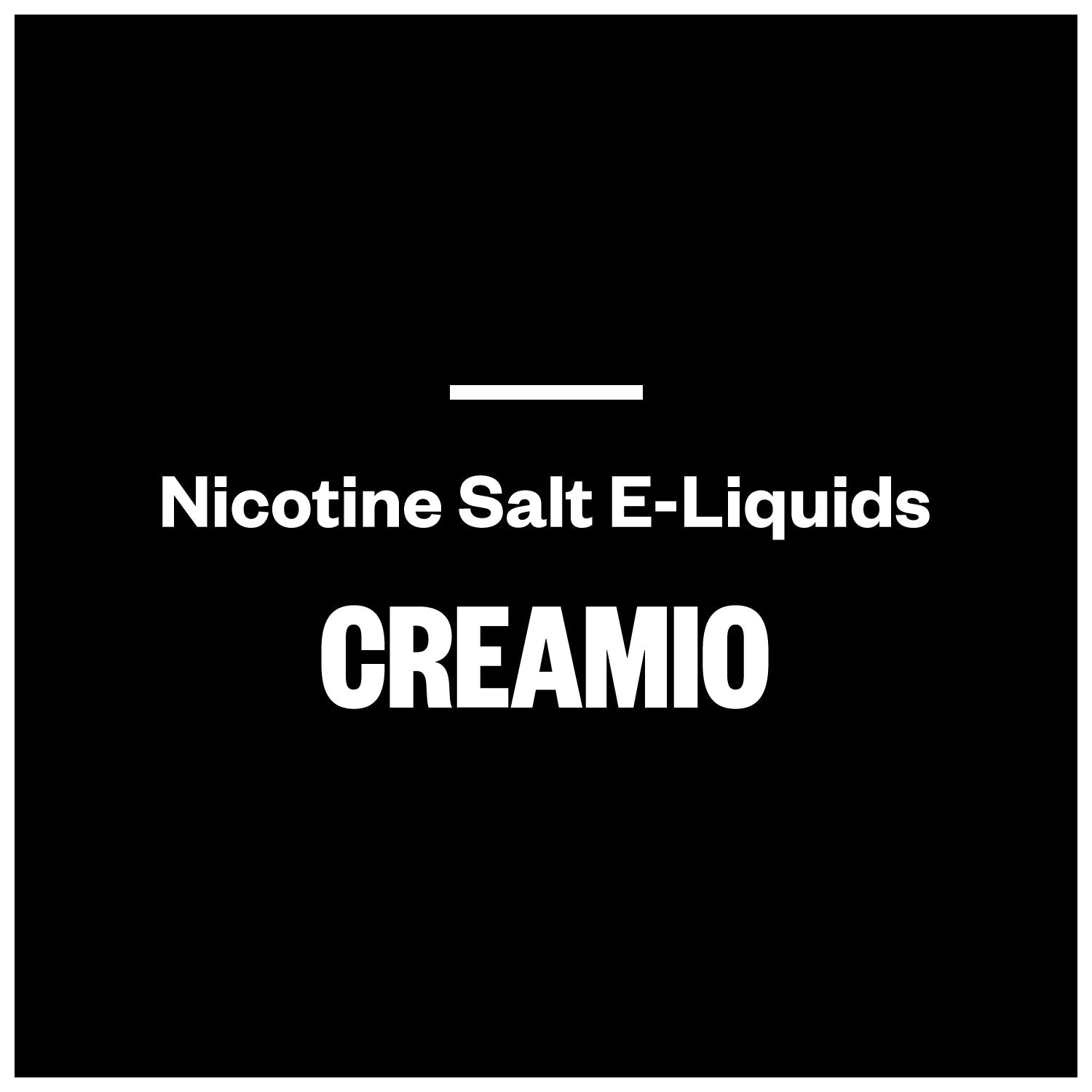 Creamio E-Liquids (Nic Salts)