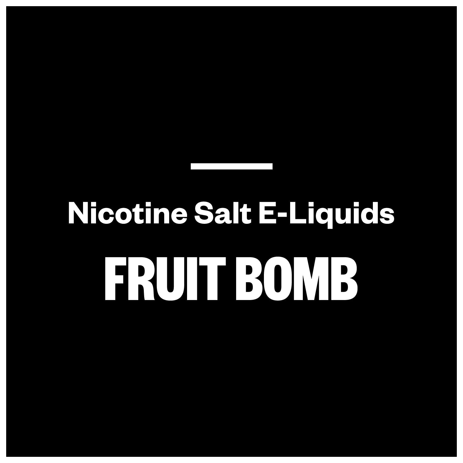 Fruit Bomb E-Liquids (Nic Salts)