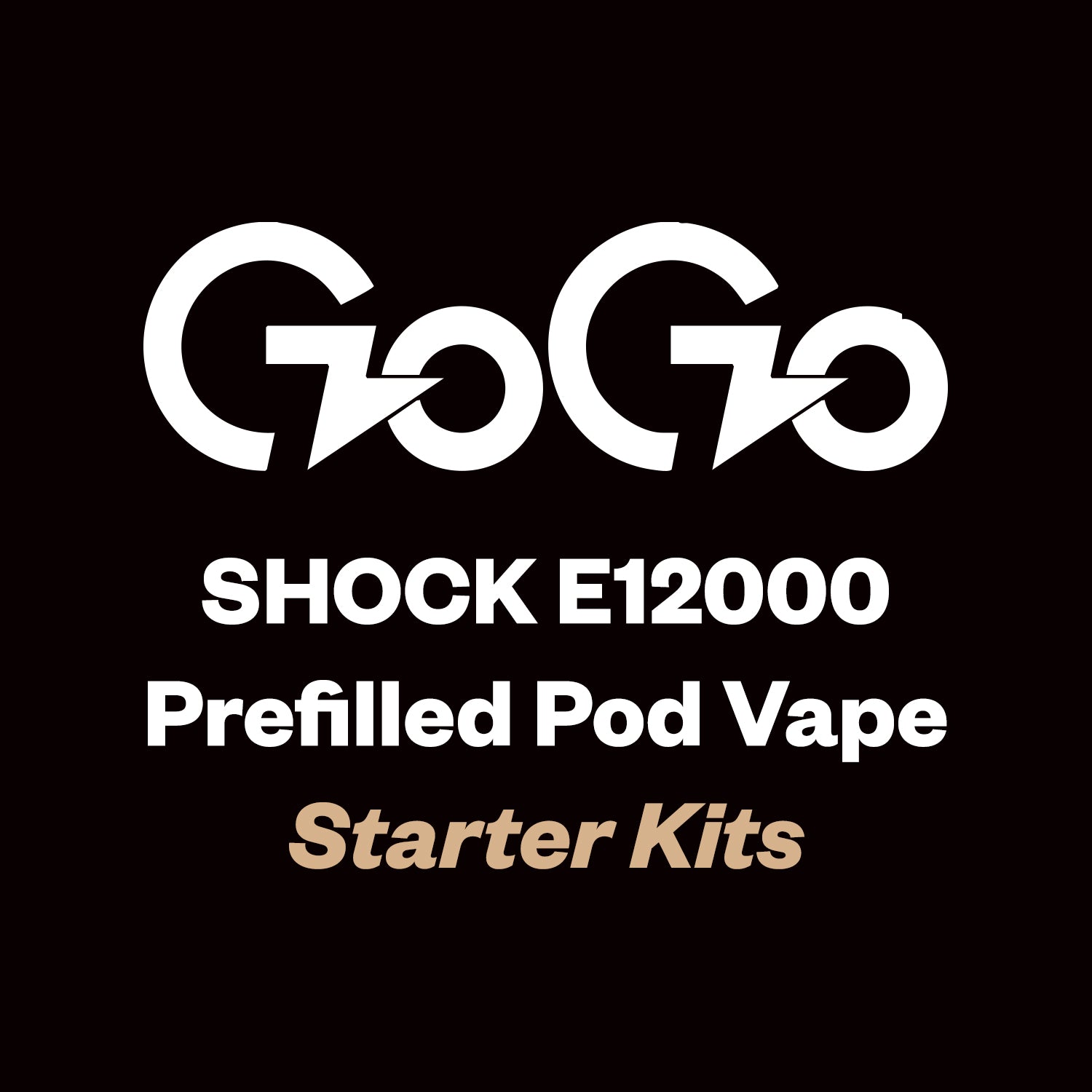 GoGo Shock E12000 (Starter Kits)