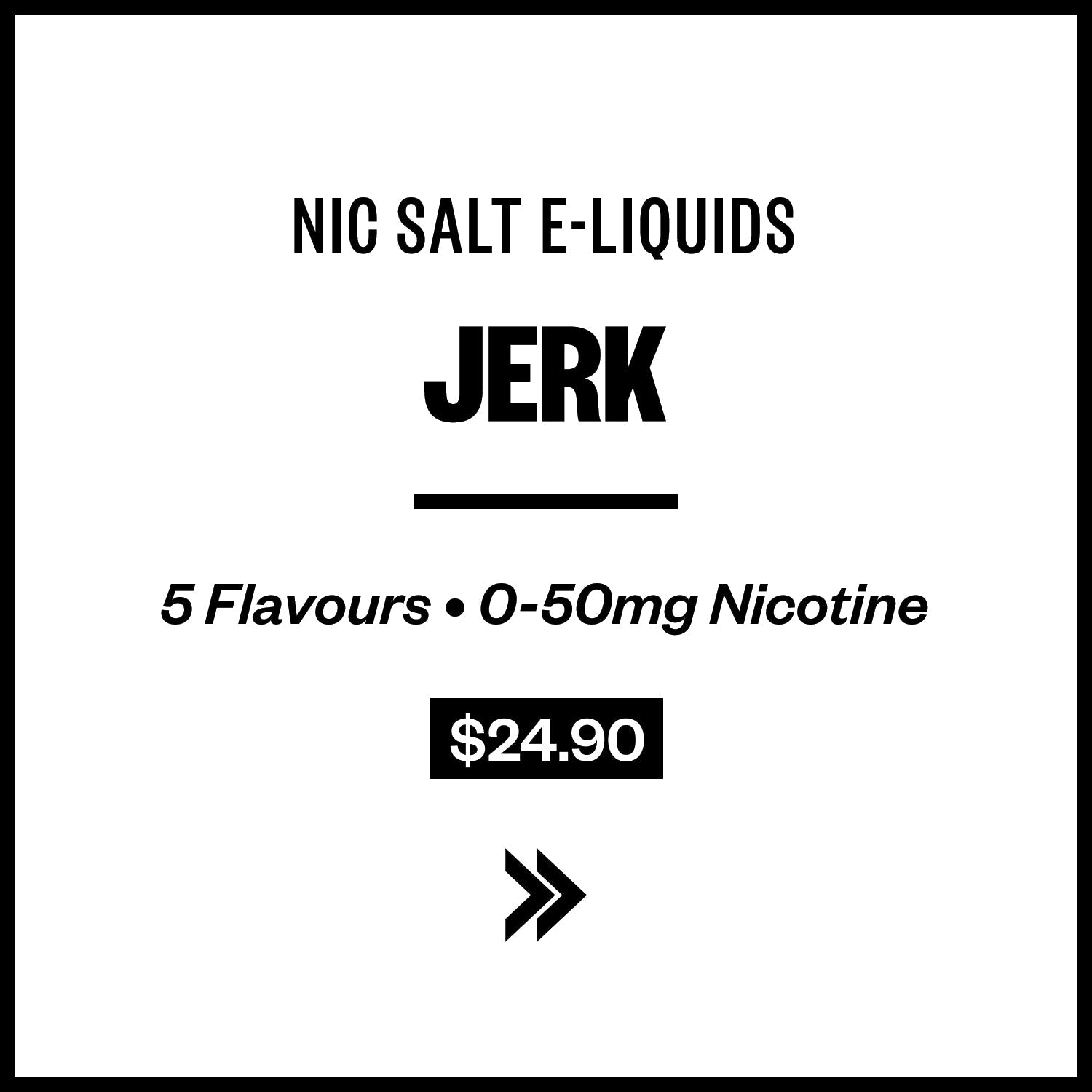 Jerk E-Liquids (Nic Salts)