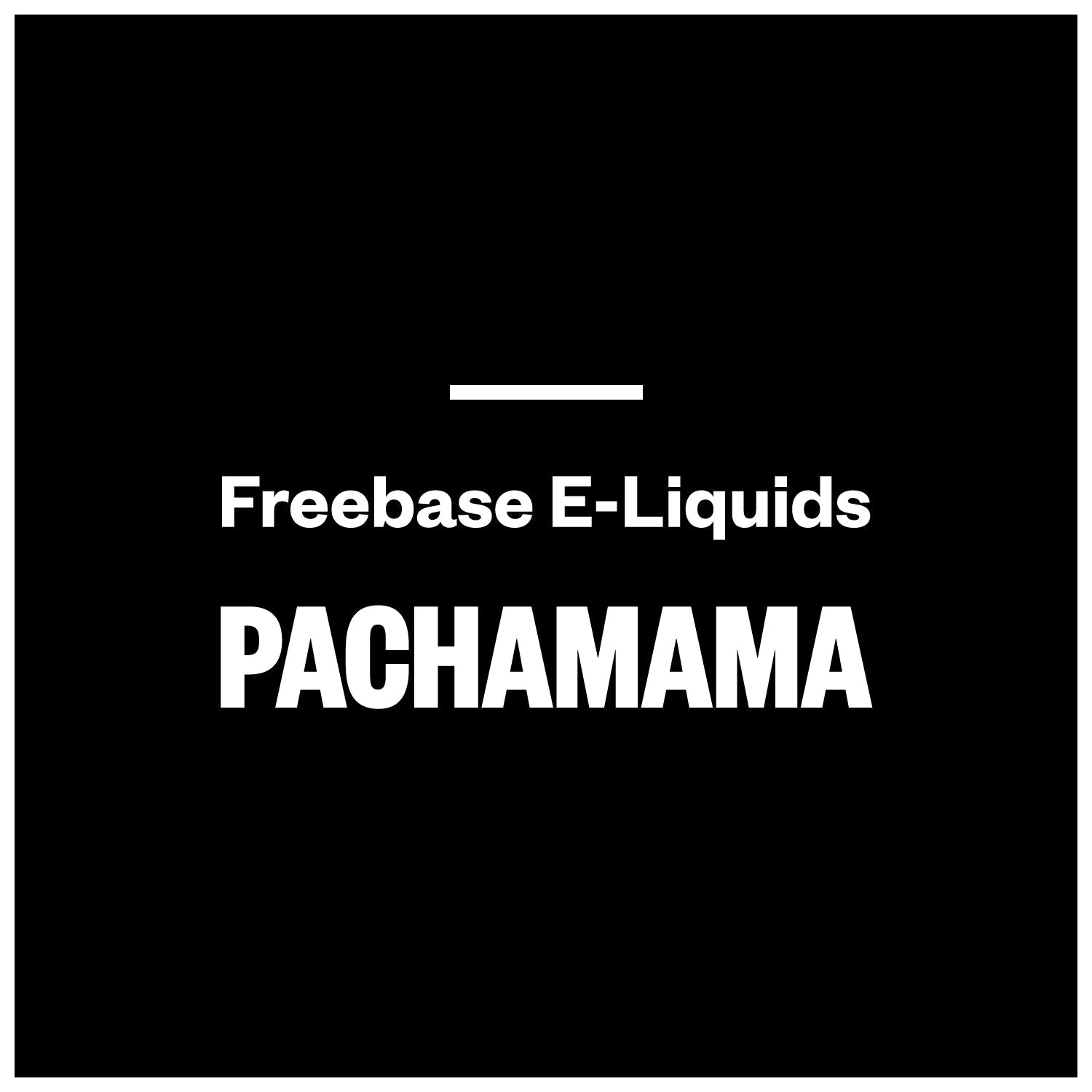Pachamama E-Liquids (Freebase)