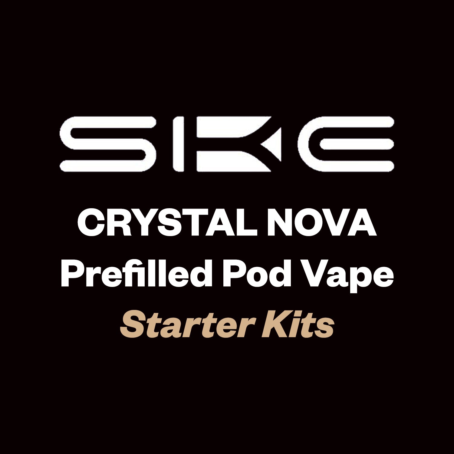 SKE Crystal Nova (Starter Kits)