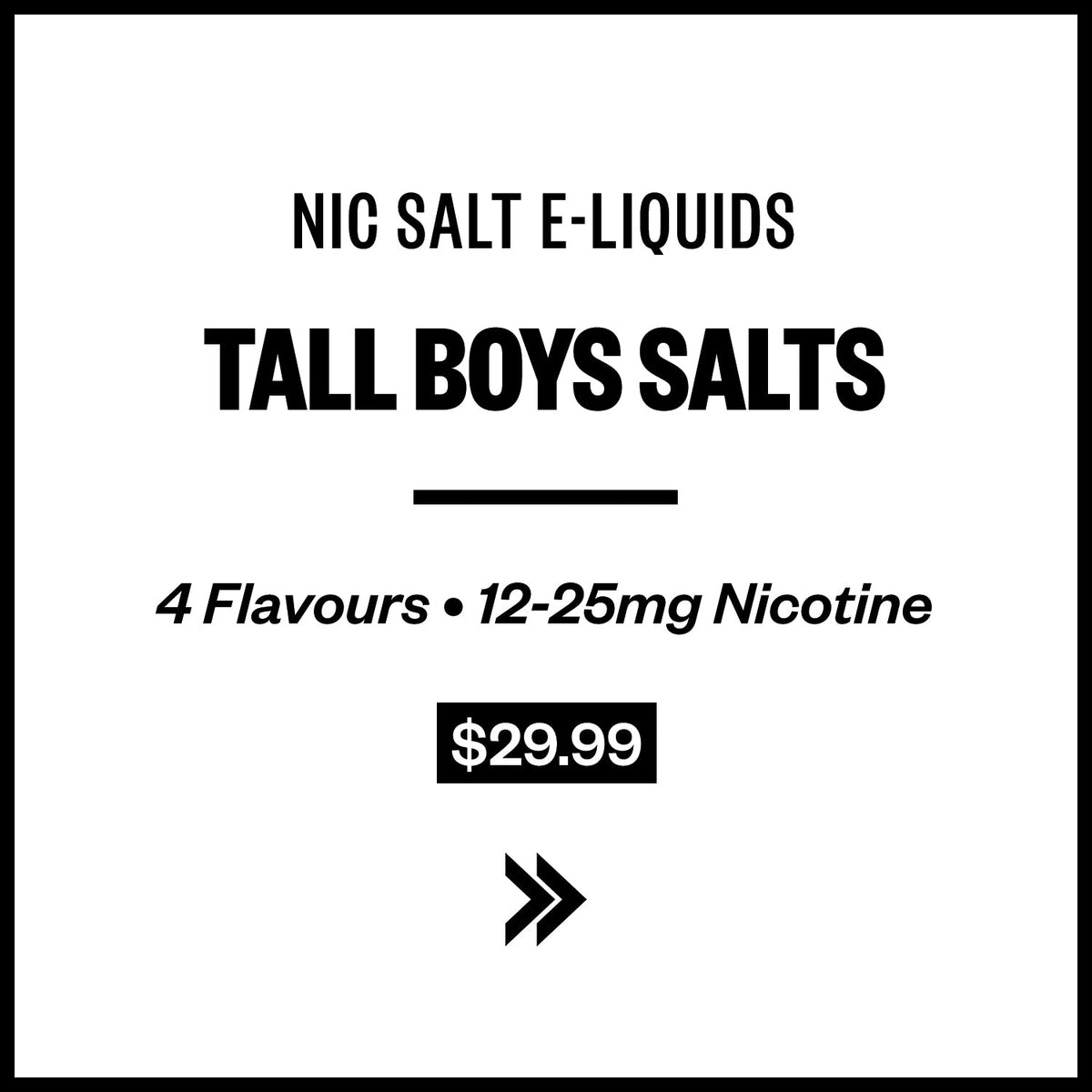 Tall Boys Salts E-Liquids (Nic Salts)