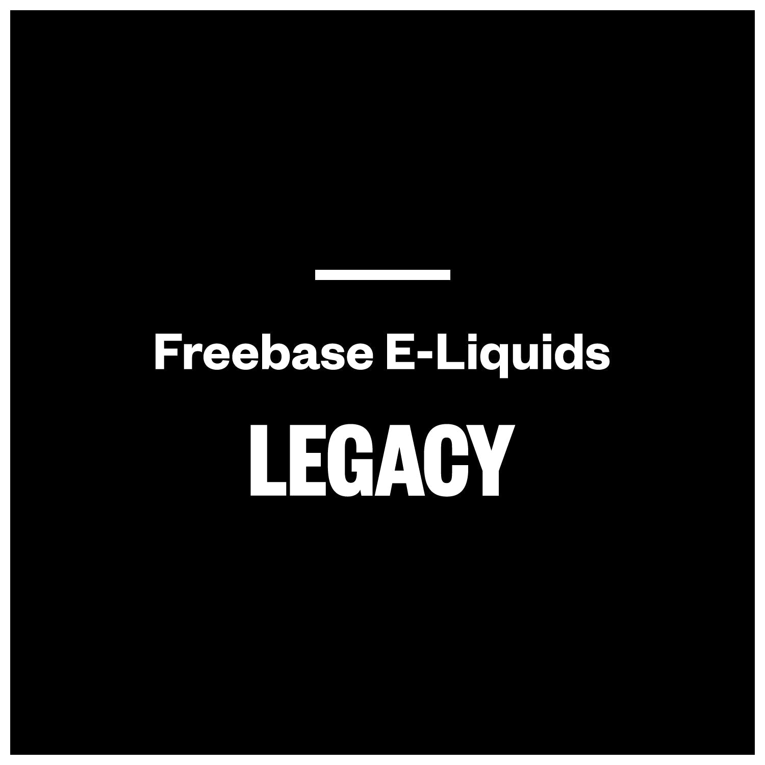 Legacy E-Liquids (Freebase)