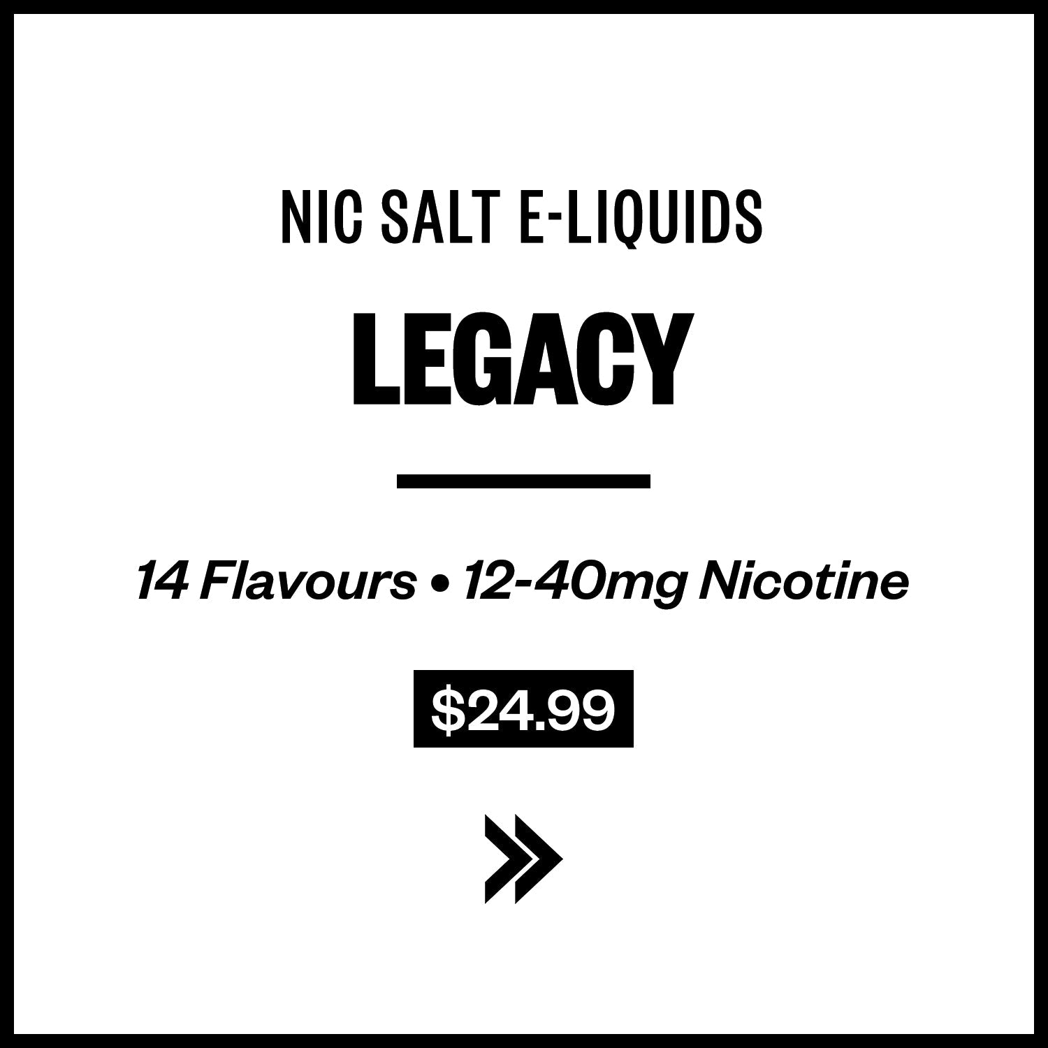 Legacy E-Liquids (Nic Salts)