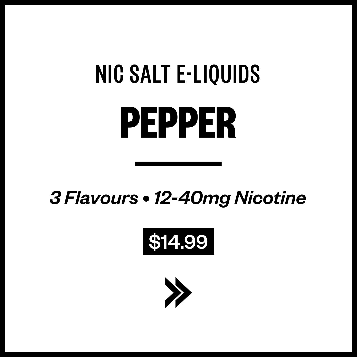 Pepper E-Liquids (Nic Salts)