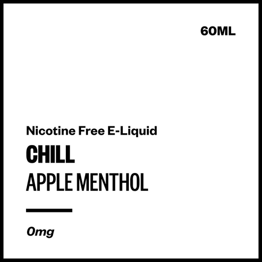 Chill - Apple Menthol (Nicotine Free E-Liquid 60ml)