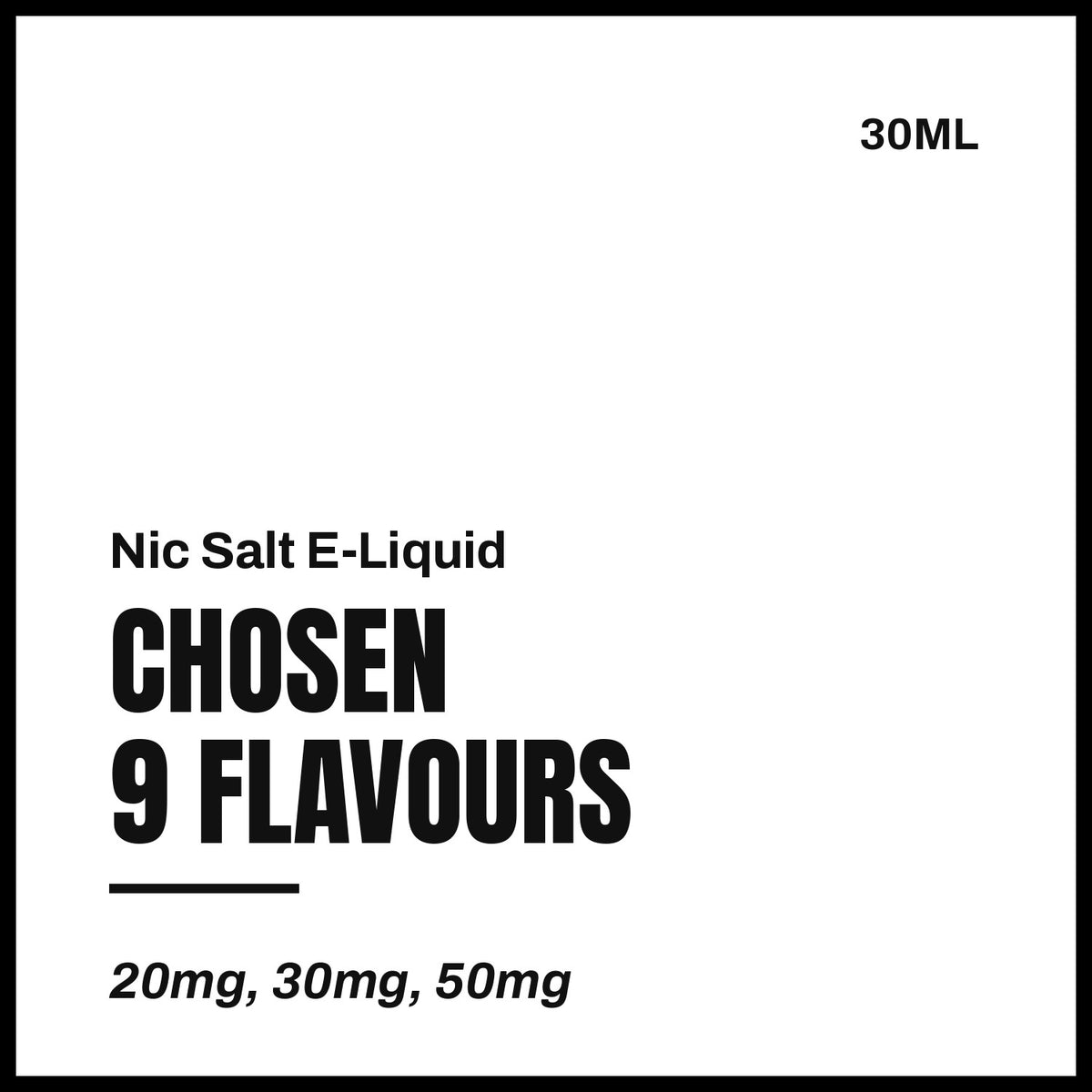 Chosen Nic Salt E-Liquid