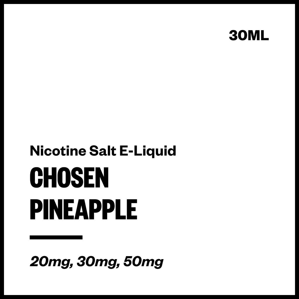 Chosen Nic Salt E-Liquid - Pineapple