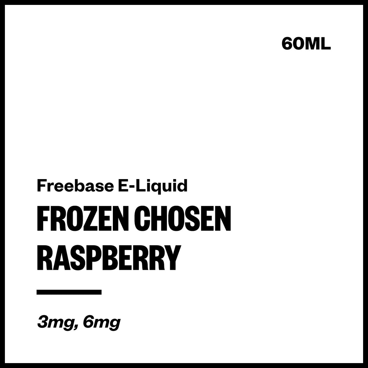 Frozen Chosen Freebase E-Liquid - Raspberry
