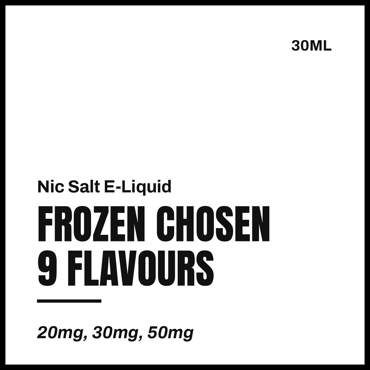 Frozen Chosen Nic Salt E-Liquid