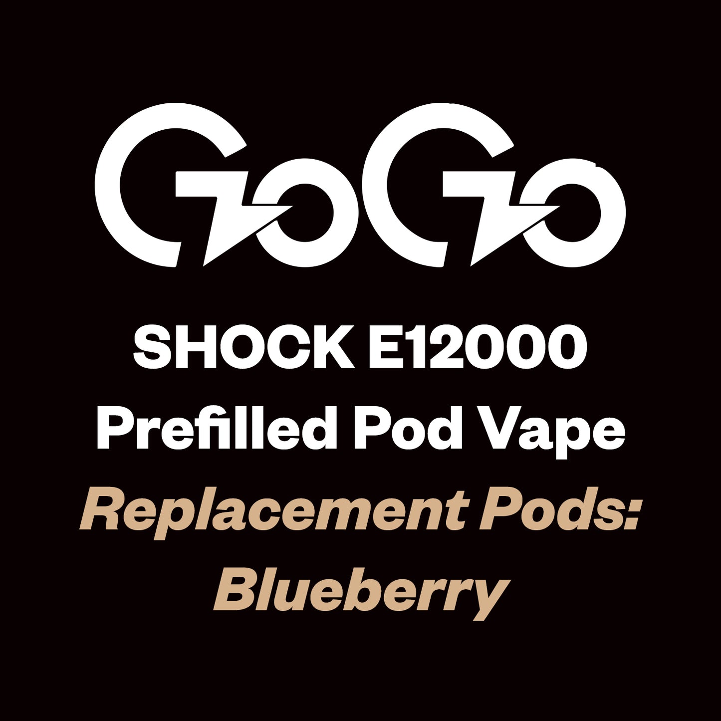 GoGo Shock E12000 Replacement Pod (12,000 Puffs) - Blueberry