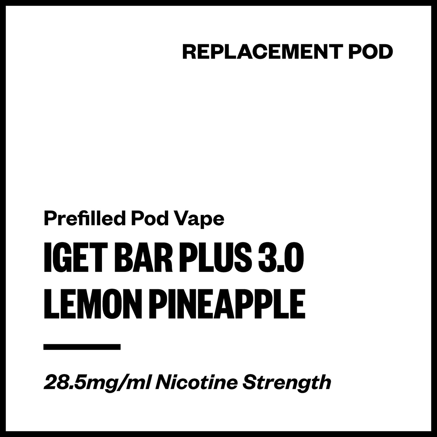 IGET Bar Plus 3.0 - Lemon Pineapple (Replacement Pod) | Vapourium NZ