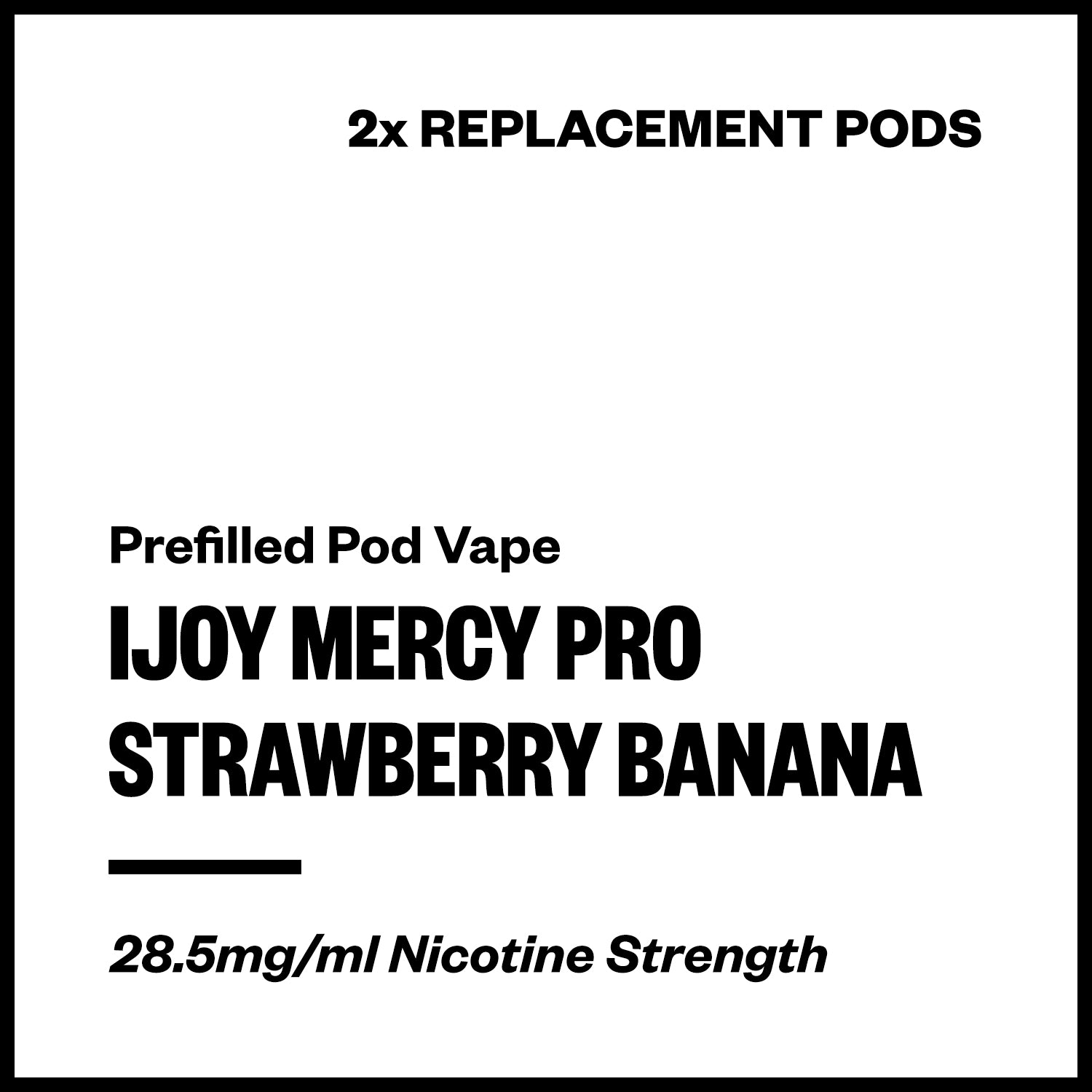 IJOY Mercy Pro - Strawberry Banana (2x Replacement Pods) | Vapourium NZ