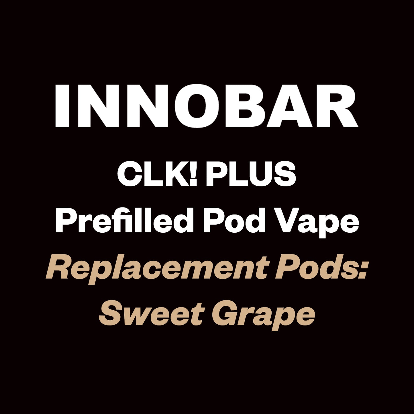 Innobar CLK! Plus Replacement Pods (6,000 Puffs) - Sweet Grape