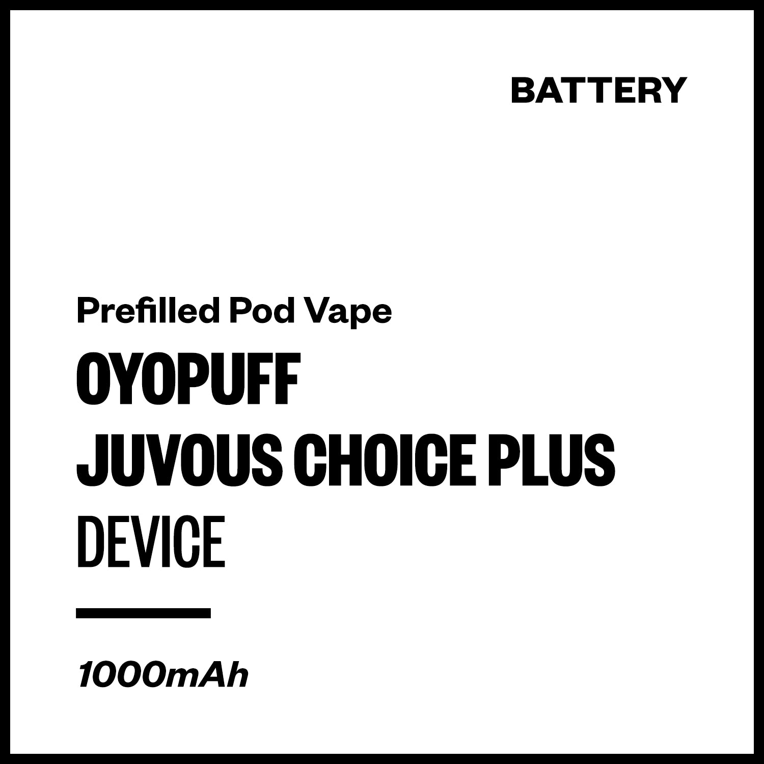 Oyopuff Juvous Choice Plus Device (Battery Only) | Vapourium NZ